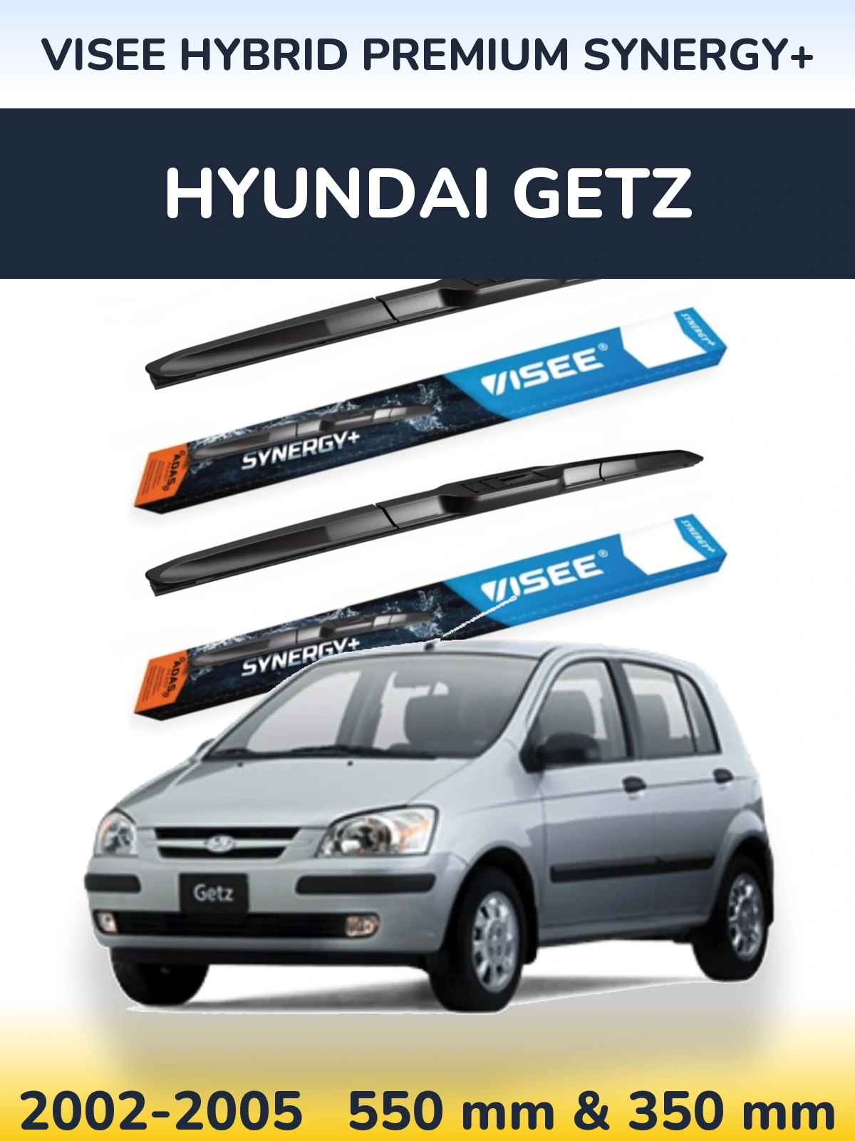Komplet przednich wycieraczek VISEE HYBRID PREMIUM SYNERGY+ 550 & 350 mm do Hyundai Getz 2002-2005