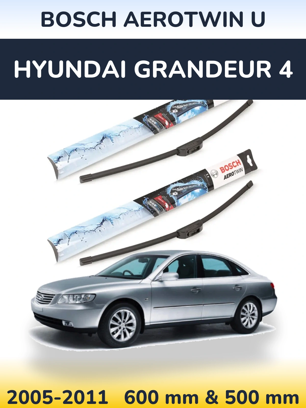 Komplet przednich wycieraczek BOSCH AeroTwin U 600 & 500 mm do Hyundai Grandeur 4 2005-2011