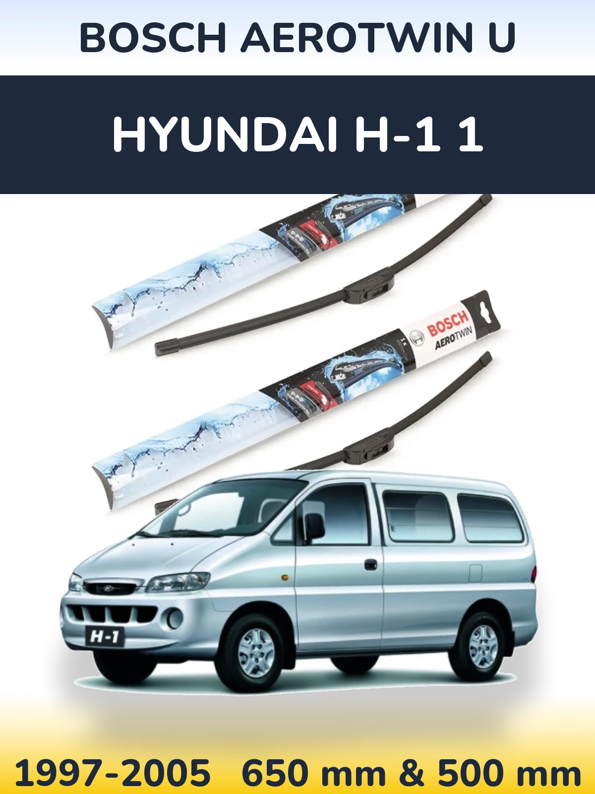 Komplet przednich wycieraczek BOSCH AeroTwin U 650 & 500 mm do Hyundai H-1 1 1997-2005