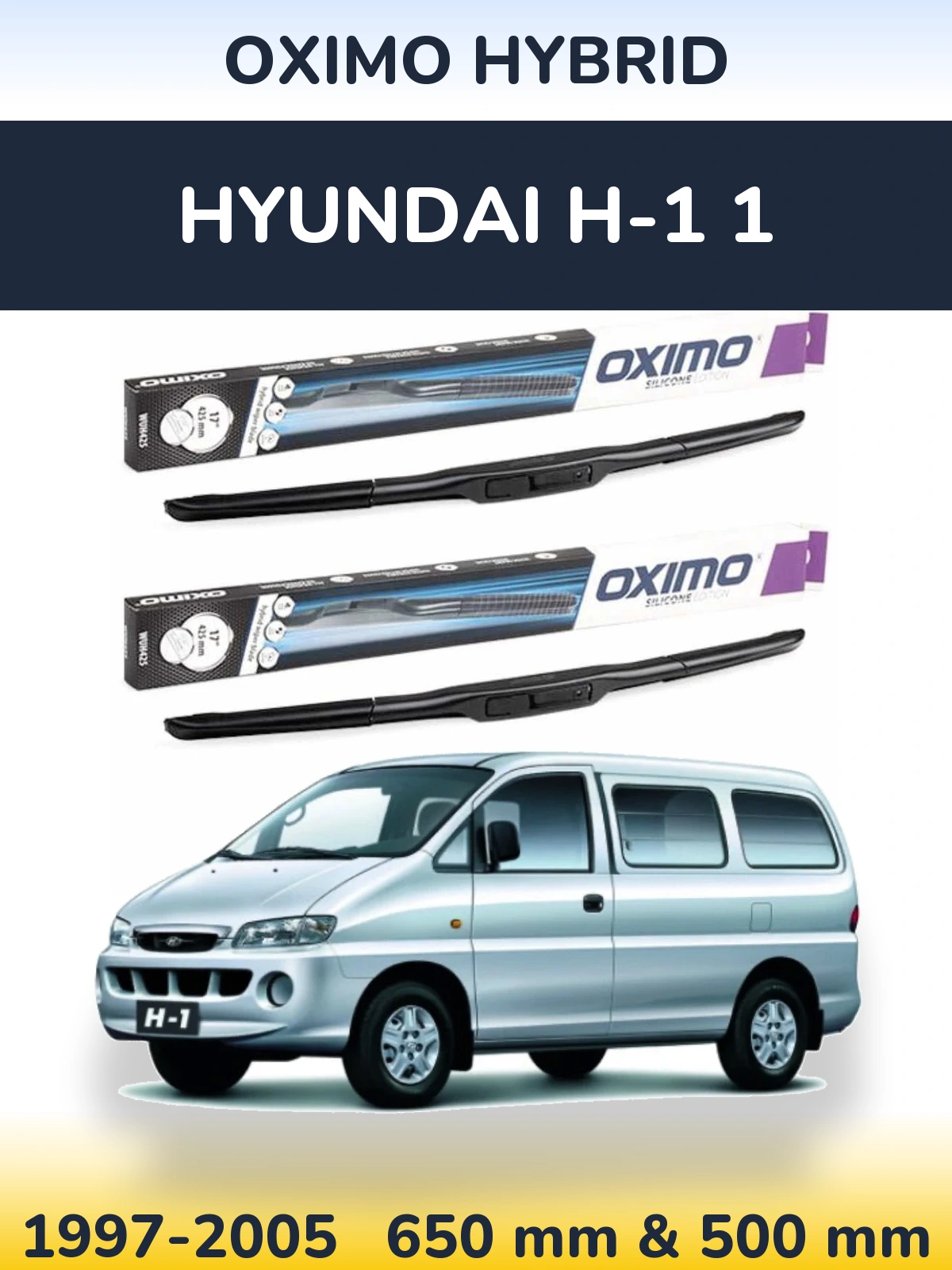 Комплект передних дворников Oximo Hybrid 650 & 500 мм для Hyundai H-1 1 1997-2005
