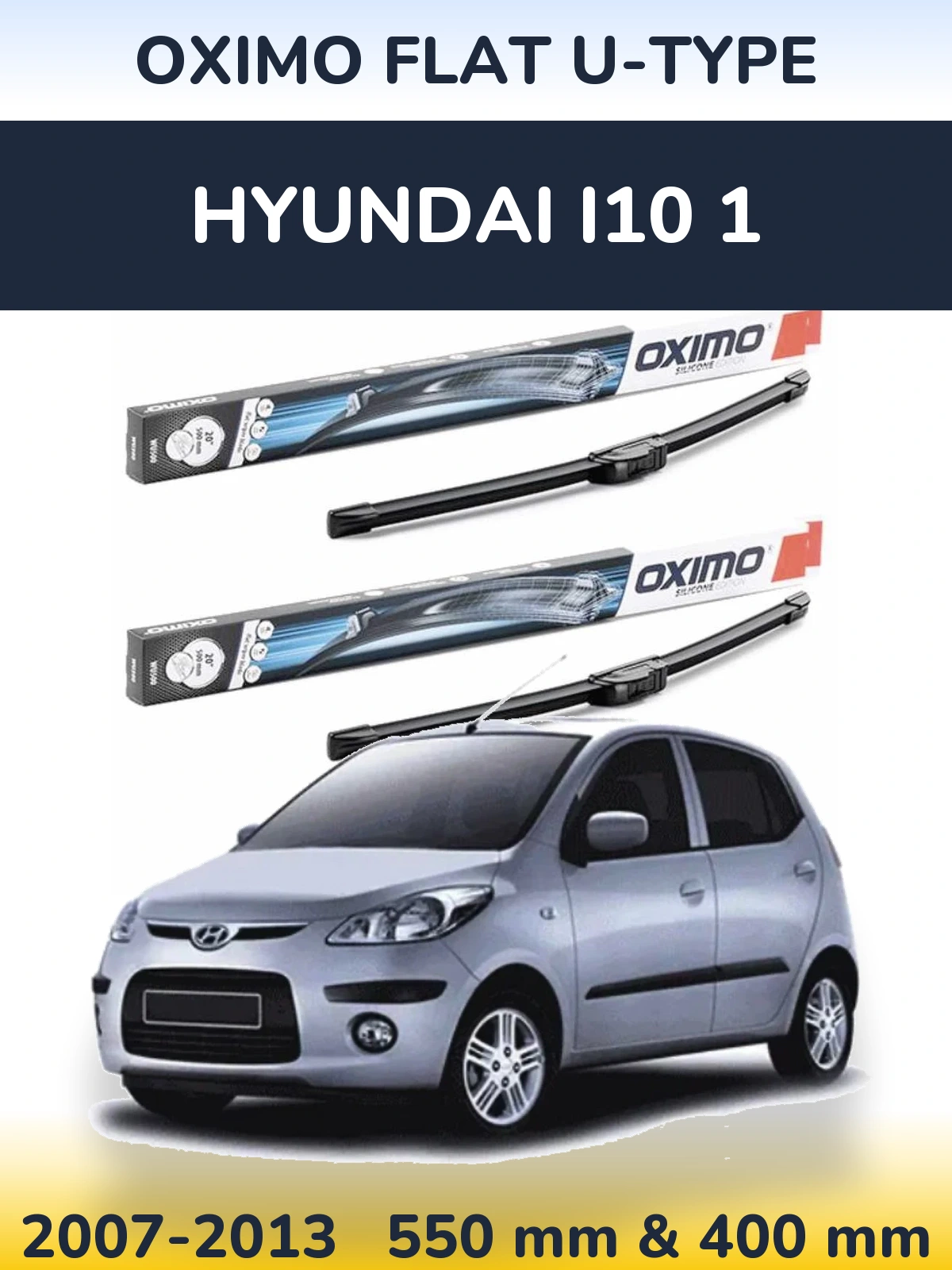 Komplet przednich wycieraczek Oximo Flat U-type 550 & 400 mm do Hyundai i10 1 2007-2013