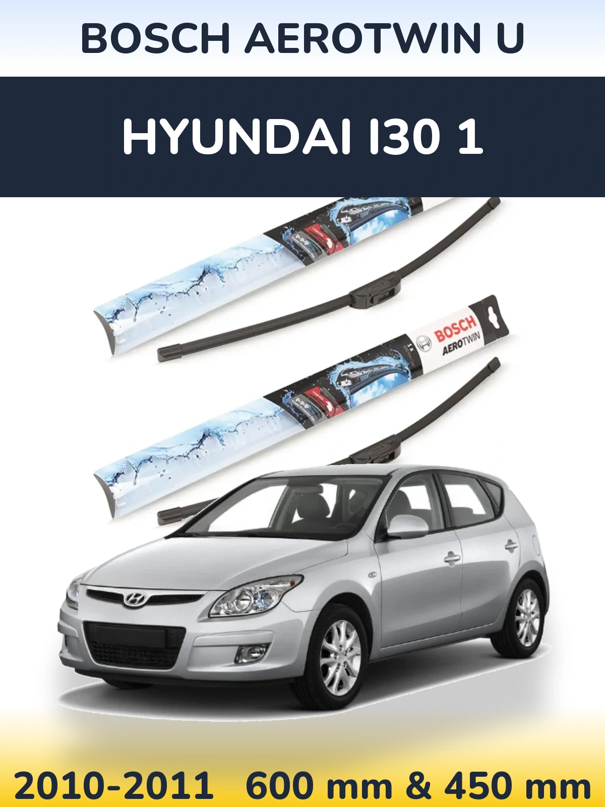 Komplet przednich wycieraczek BOSCH AeroTwin U 600 & 450 mm do Hyundai i30 1 2010-2011