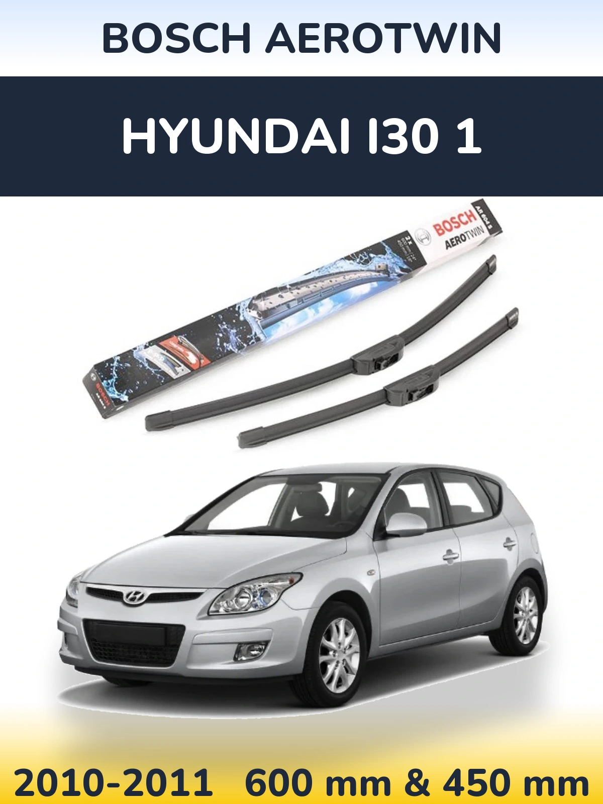Komplet przednich wycieraczek BOSCH AeroTwin 600 & 450 mm do Hyundai i30 1 2010-2011