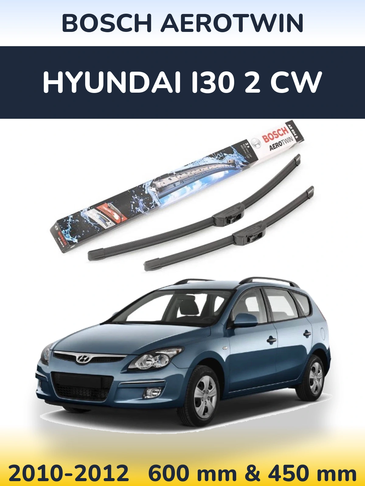 Komplet przednich wycieraczek BOSCH AeroTwin 600 & 450 mm do Hyundai i30 2 CW 2010-2012