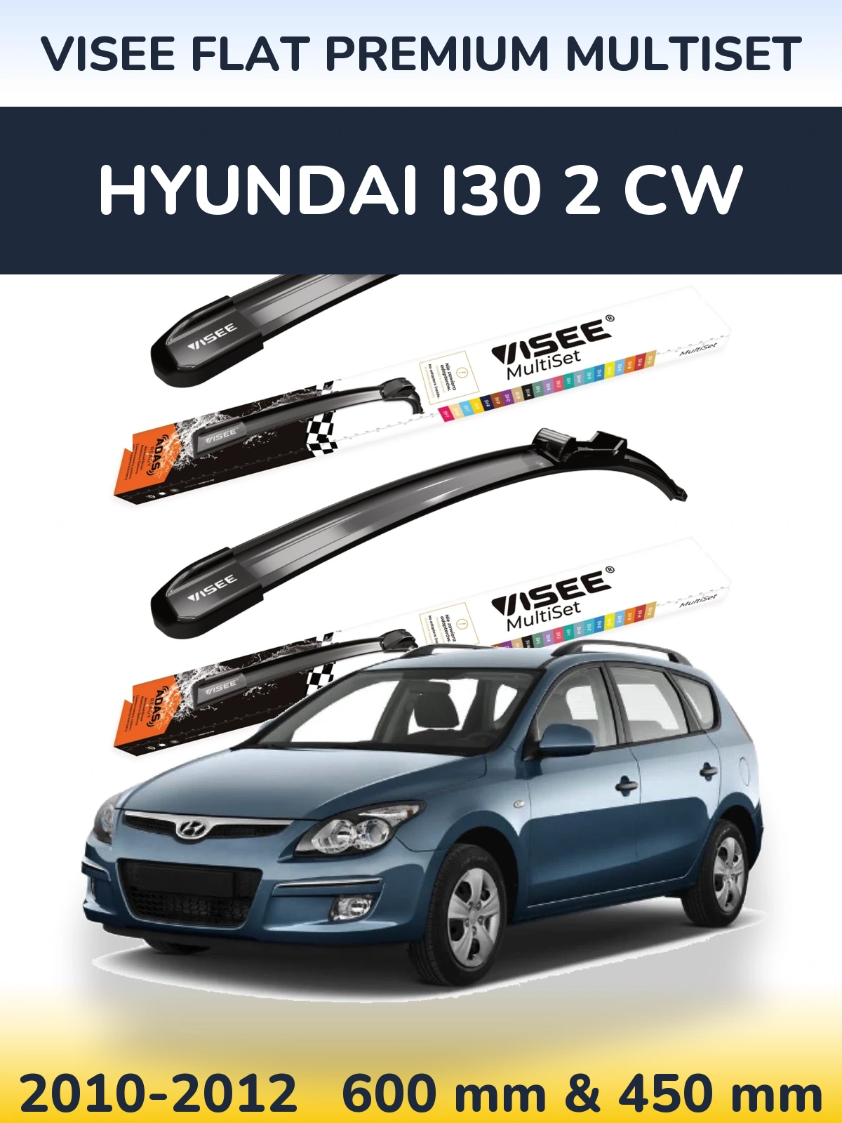 Komplet przednich wycieraczek VISEE FLAT PREMIUM MultiSet 600 & 450 mm do Hyundai i30 2 CW 2010-2012