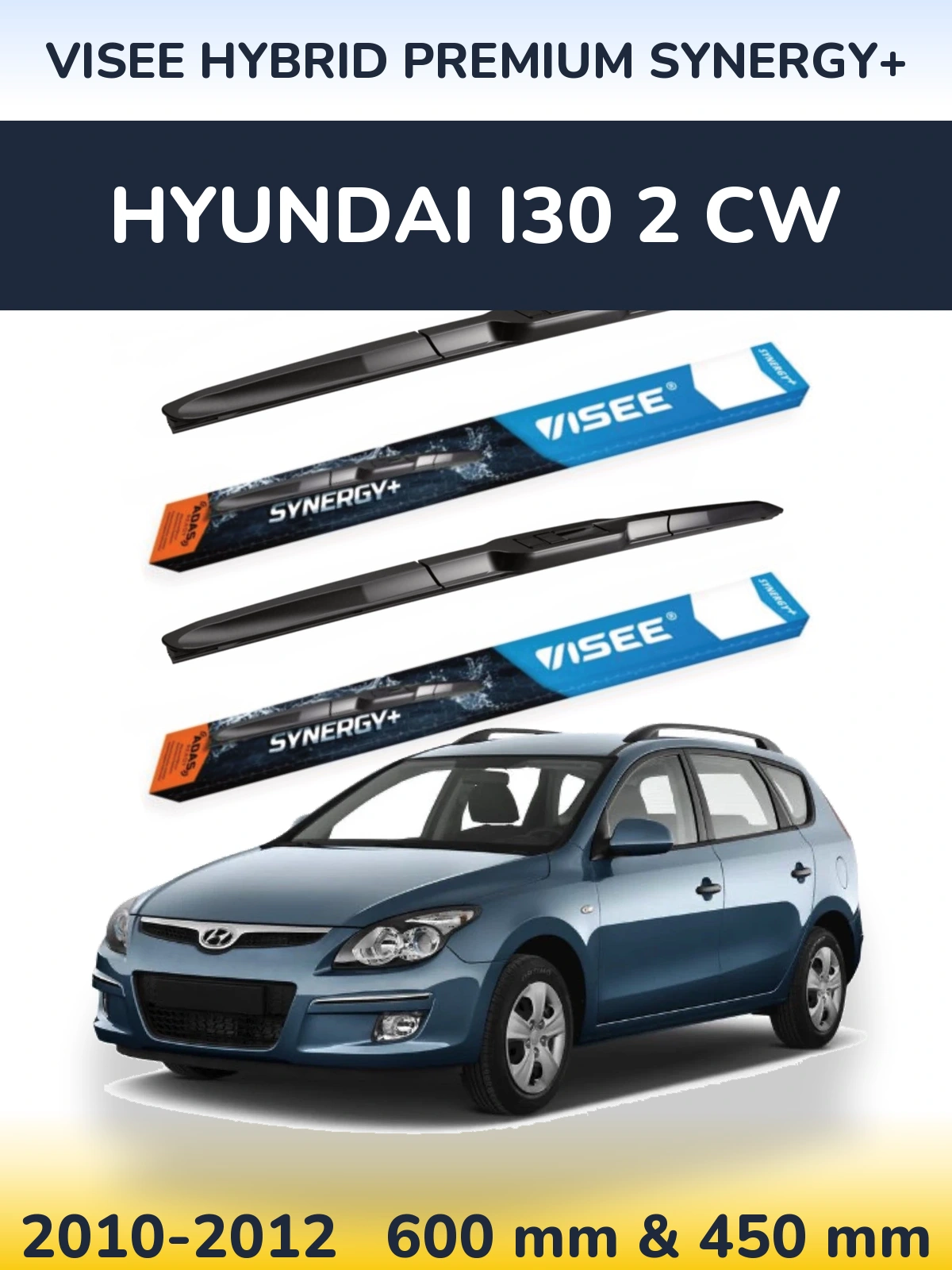 Komplet przednich wycieraczek VISEE HYBRID PREMIUM SYNERGY+ 600 & 450 mm do Hyundai i30 2 CW 2010-2012