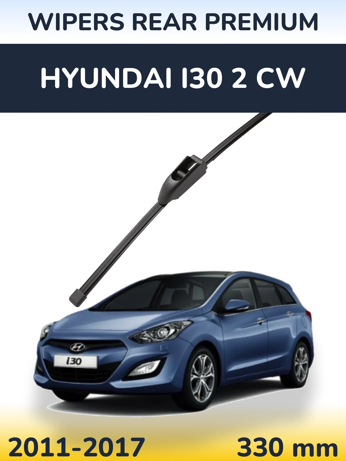 Задний дворник WIPERS REAR PREMIUM 330 мм для Hyundai i30 2 CW 2011-2017
