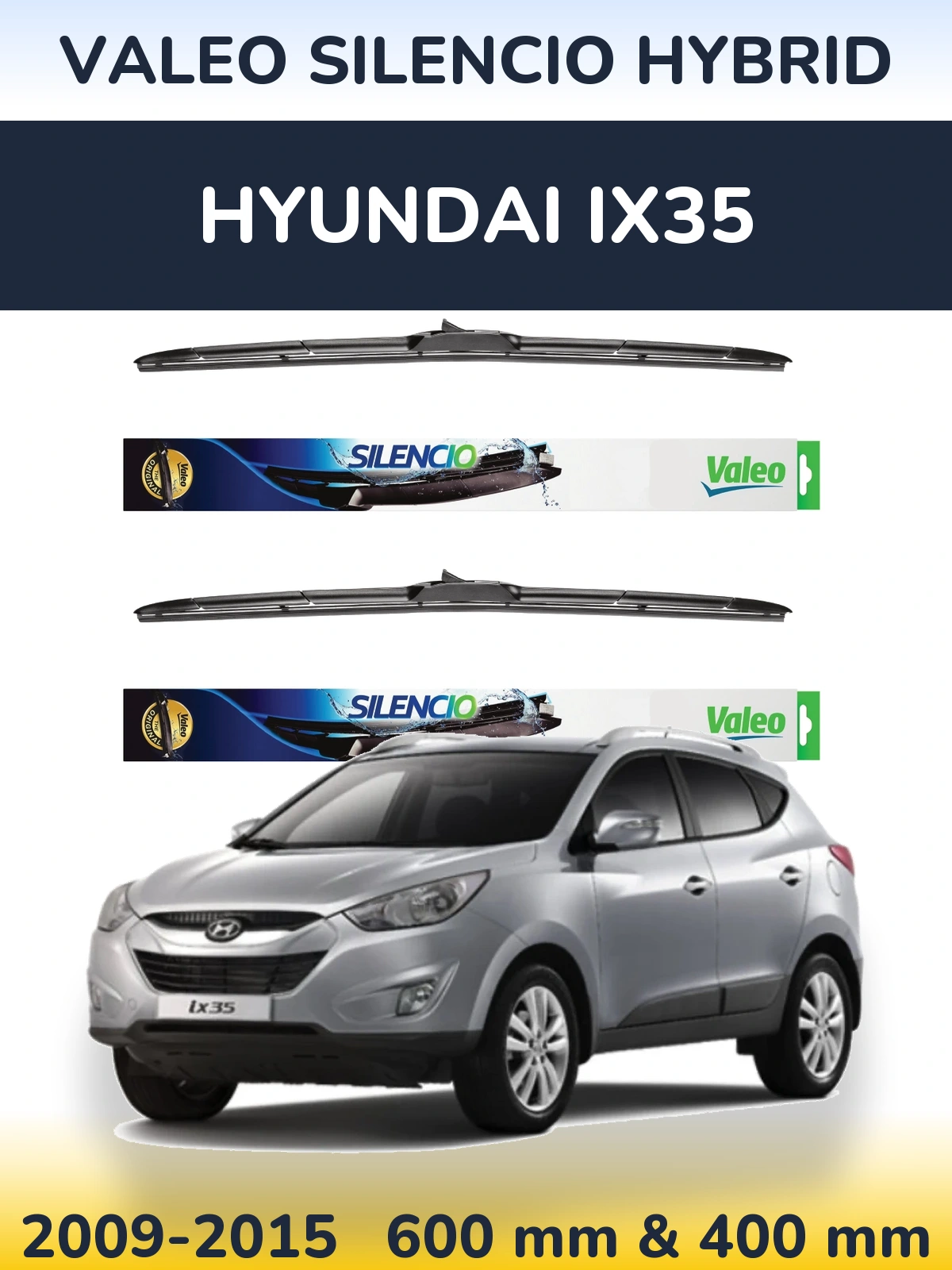 Komplet przednich wycieraczek Valeo Silencio Hybrid 600 & 400 mm do Hyundai ix35 2009-2015