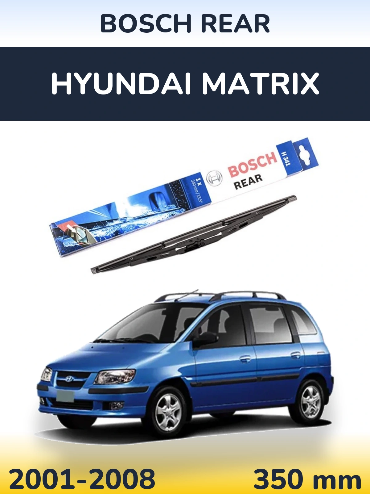 Tylna wycieraczka BOSCH Rear 340 mm do Hyundai Matrix 2001-2008