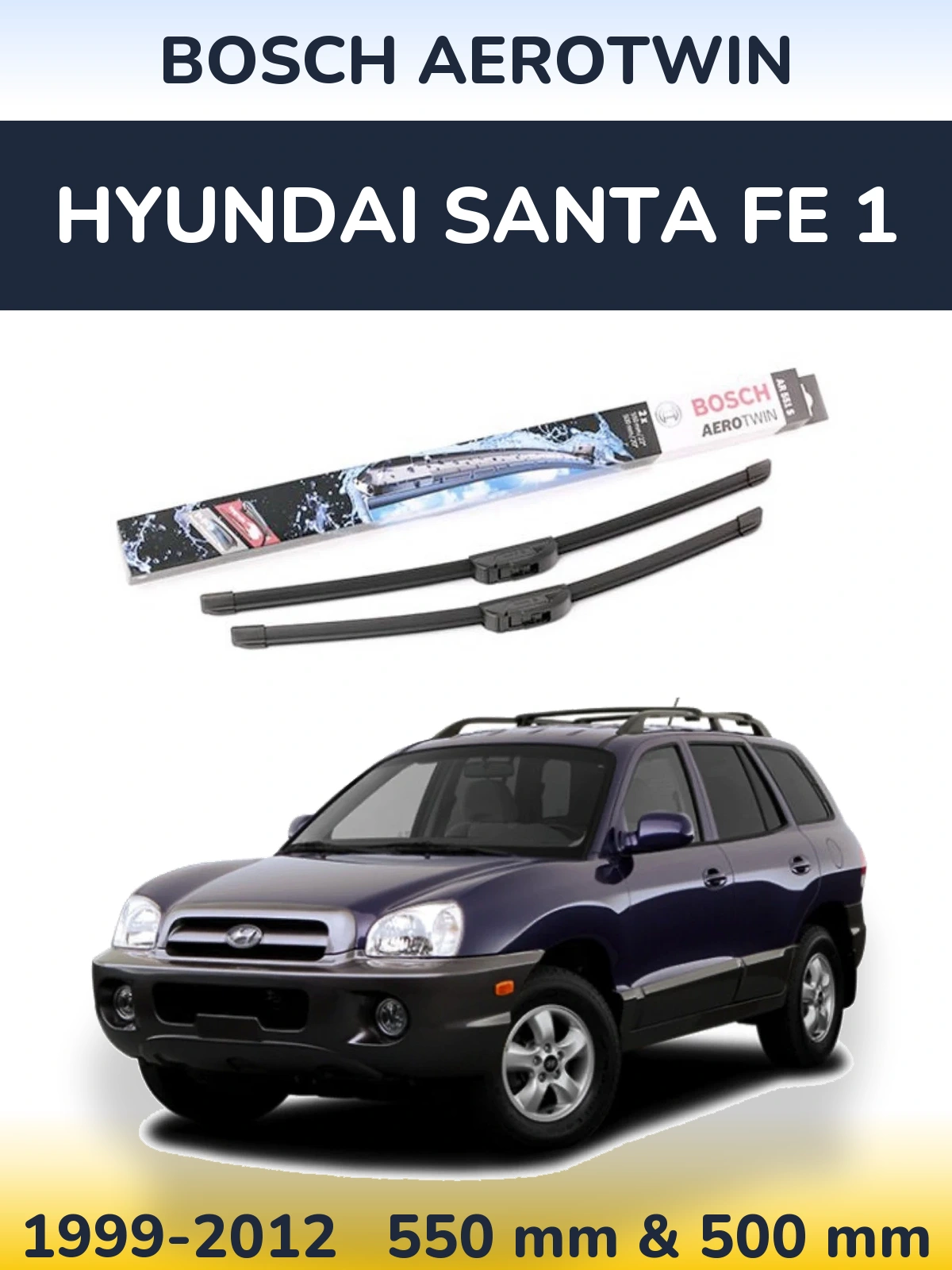 Komplet przednich wycieraczek BOSCH AeroTwin 550 & 500 mm do Hyundai Santa Fe 1 1999-2012