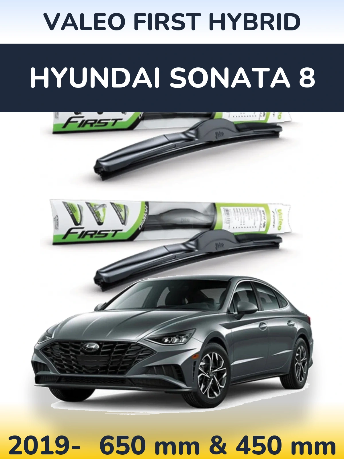 Komplet przednich wycieraczek Valeo First Hybrid 650 & 450 mm do Hyundai Sonata 8 2019-2026