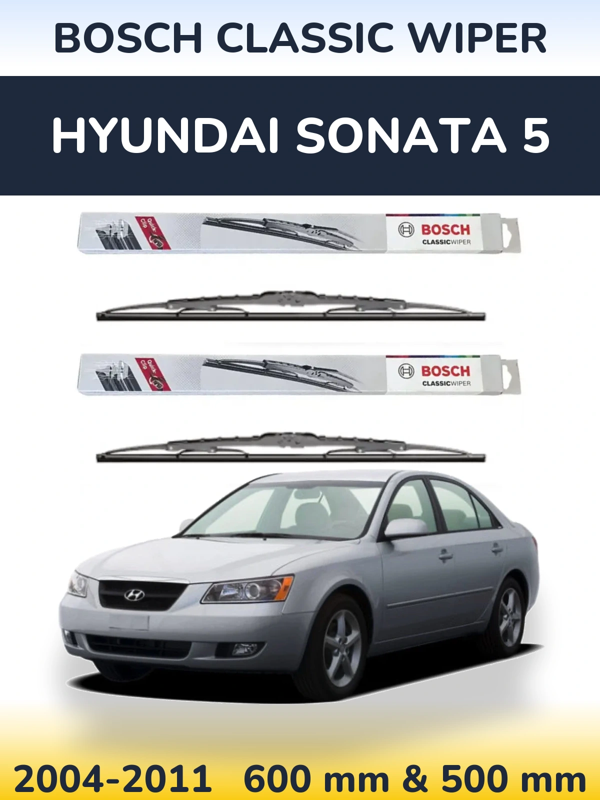 Front wiper blade set BOSCH Classic Wiper 600 & 500 mm for Hyundai Sonata 5 2004-2011