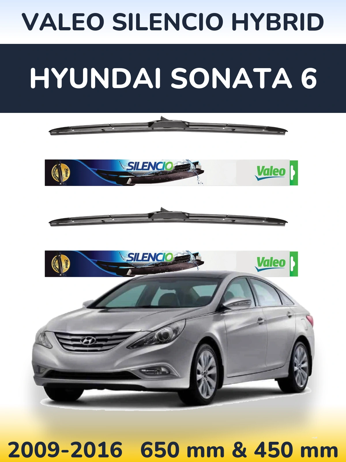 Komplet przednich wycieraczek Valeo Silencio Hybrid 650 & 450 mm do Hyundai Sonata 6 2009-2016