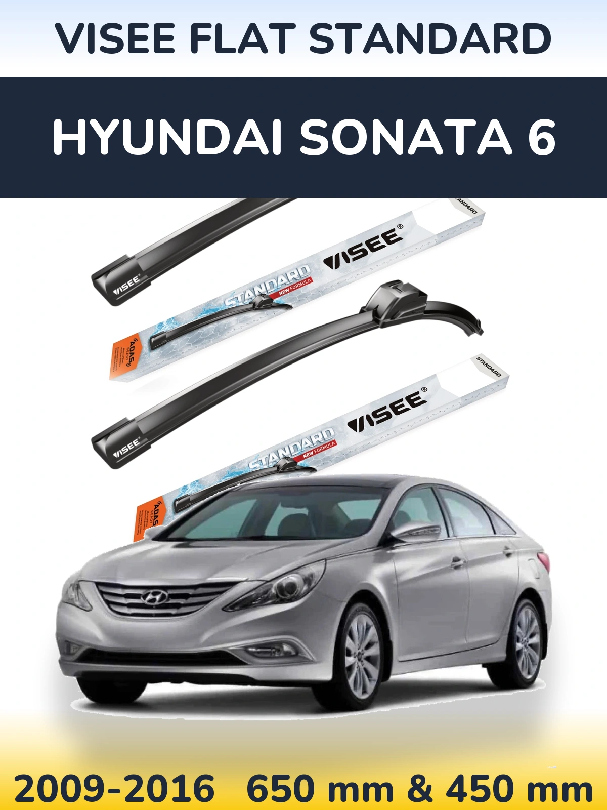 Komplet przednich wycieraczek VISEE FLAT STANDARD 650 & 450 mm do Hyundai Sonata 6 2009-2016