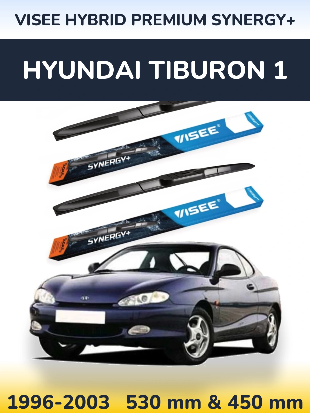 Komplet przednich wycieraczek VISEE HYBRID PREMIUM SYNERGY+ 530 & 450 mm do Hyundai Tiburon 1 1996-2003