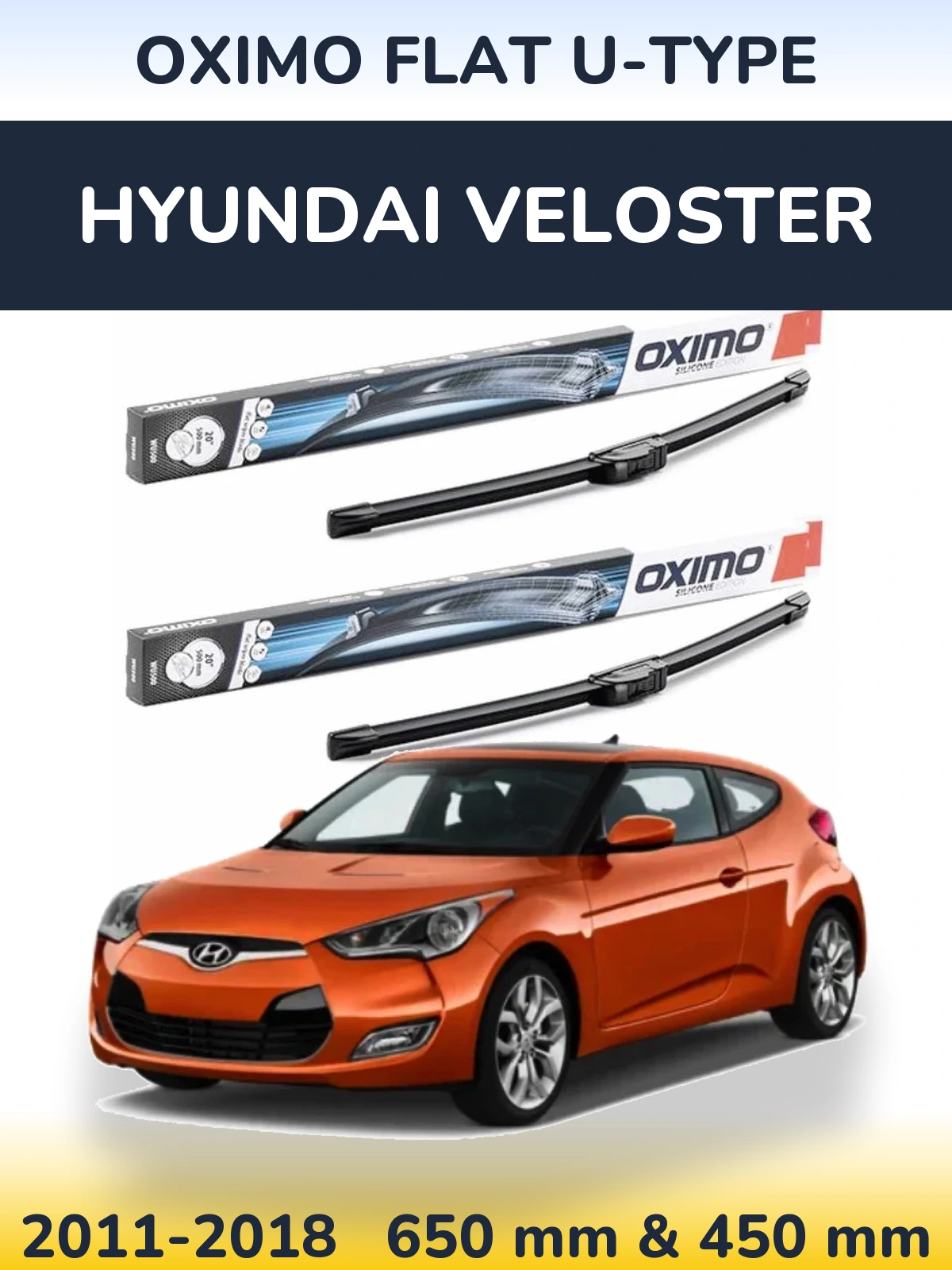 Komplet przednich wycieraczek Oximo Flat U-type 650 & 450 mm do Hyundai Veloster 2011-2018