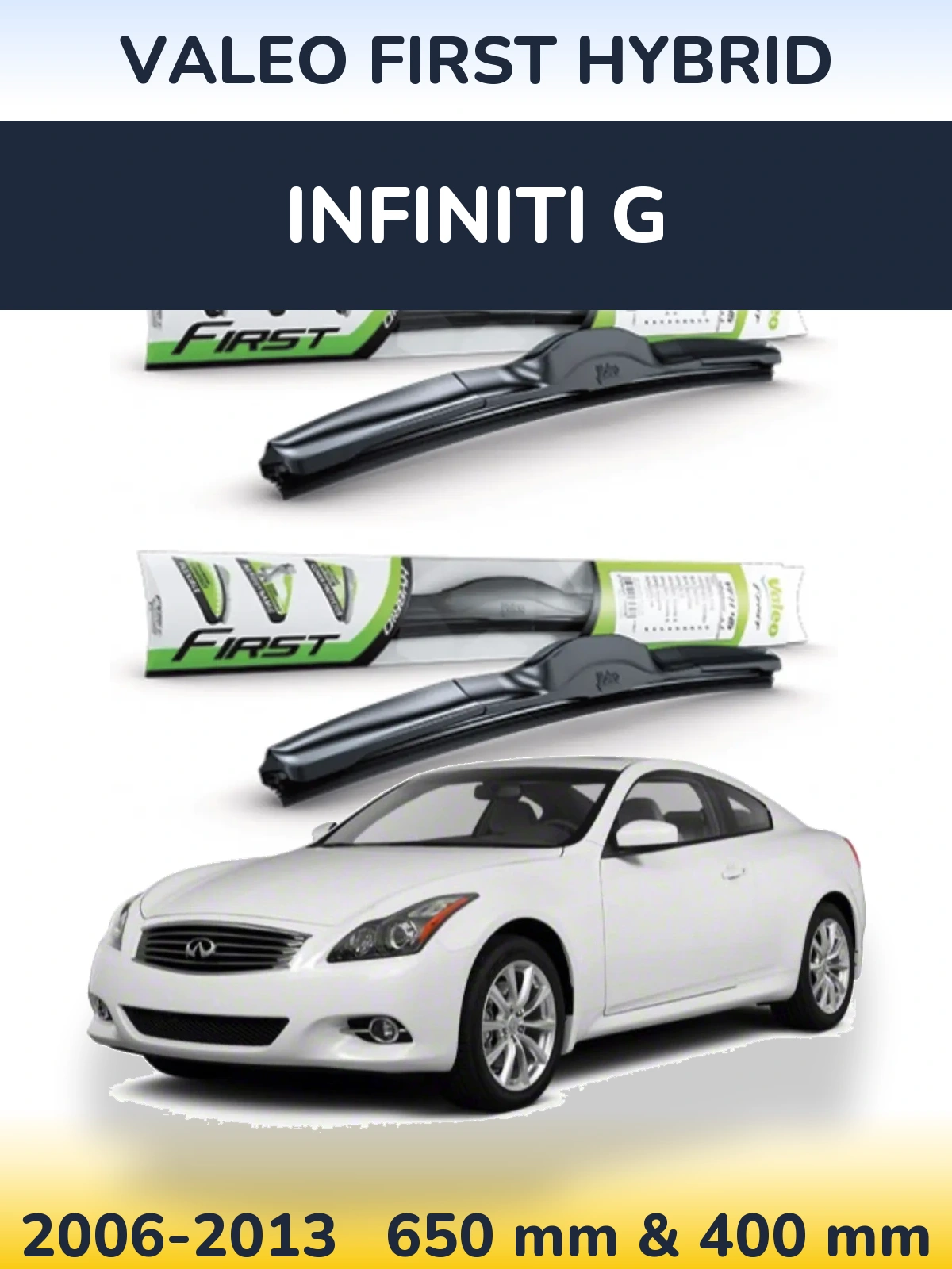 Komplet przednich wycieraczek Valeo First Hybrid 650 & 400 mm do Infiniti G 2006-2013
