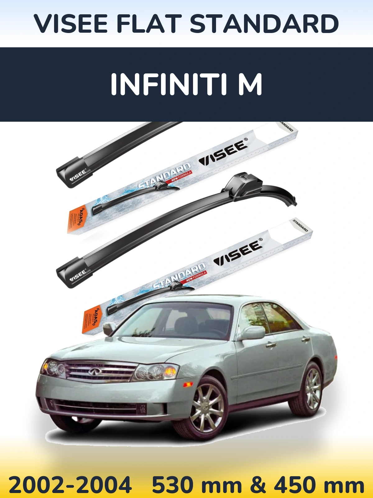 Komplet przednich wycieraczek VISEE FLAT STANDARD 530 & 450 mm do Infiniti M 2002-2004