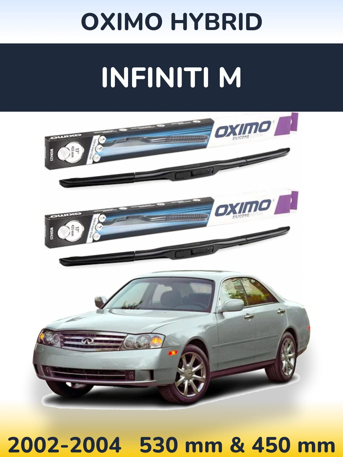 Komplet przednich wycieraczek Oximo Hybrid 530 & 450 mm do Infiniti M 2002-2004