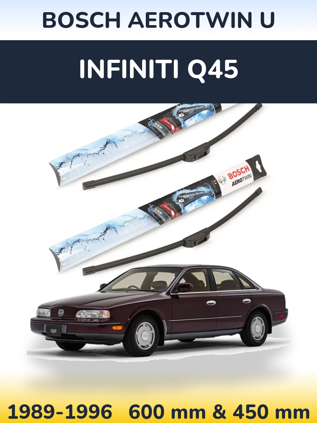 Komplet przednich wycieraczek BOSCH AeroTwin U 600 & 450 mm do Infiniti Q45 1989-1996