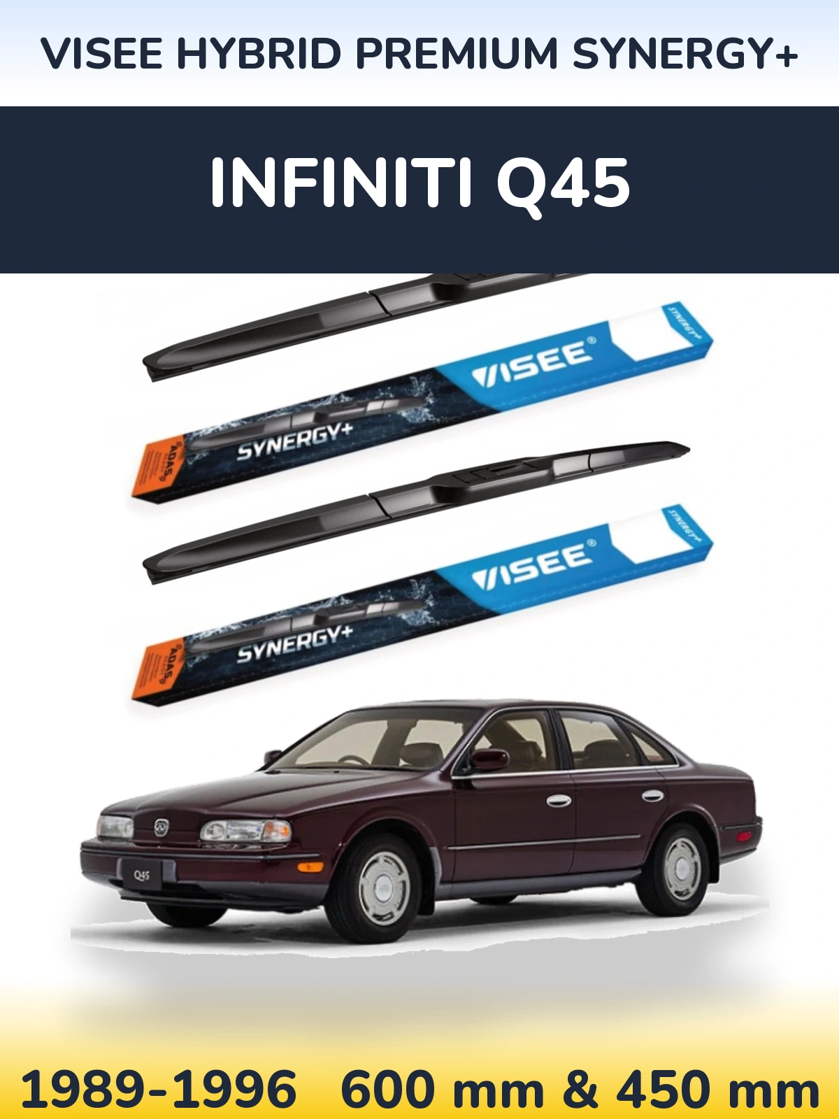Комплект передних дворников VISEE HYBRID PREMIUM SYNERGY+ 600 & 450 мм для Infiniti Q45 1989-1996
