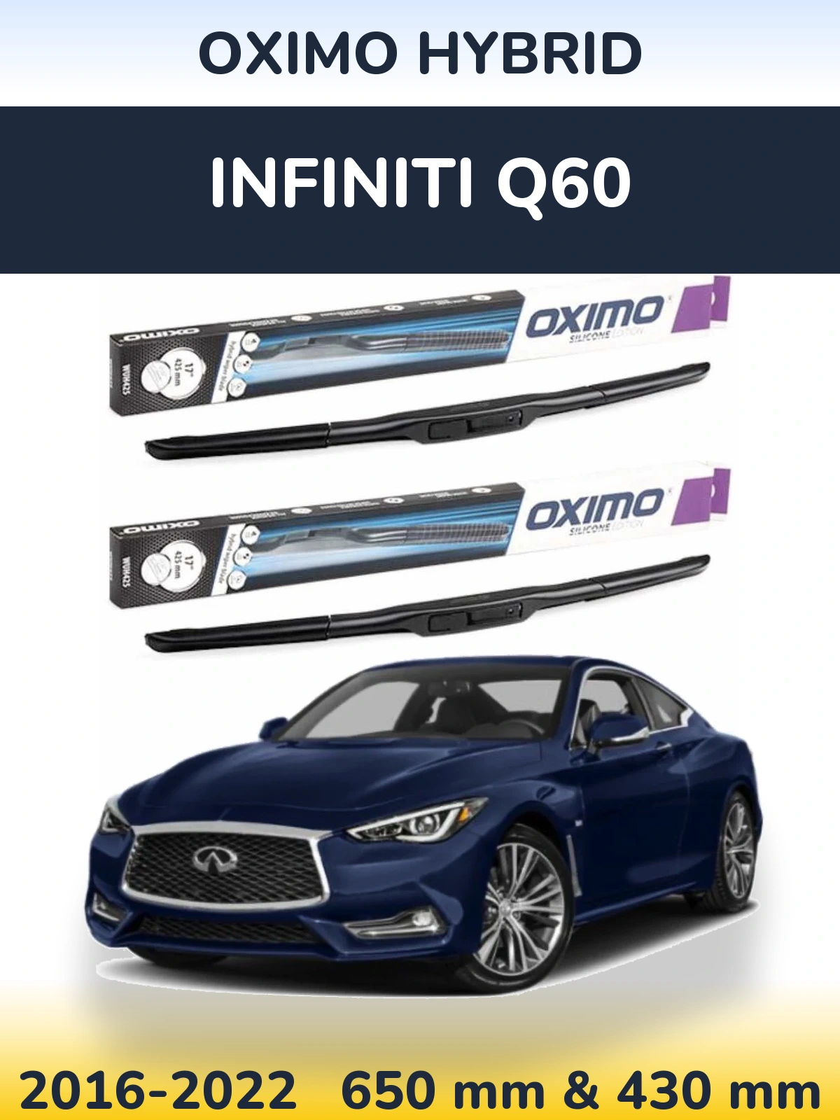 Komplet przednich wycieraczek Oximo Hybrid 650 & 430 mm do Infiniti Q60 2016-2022