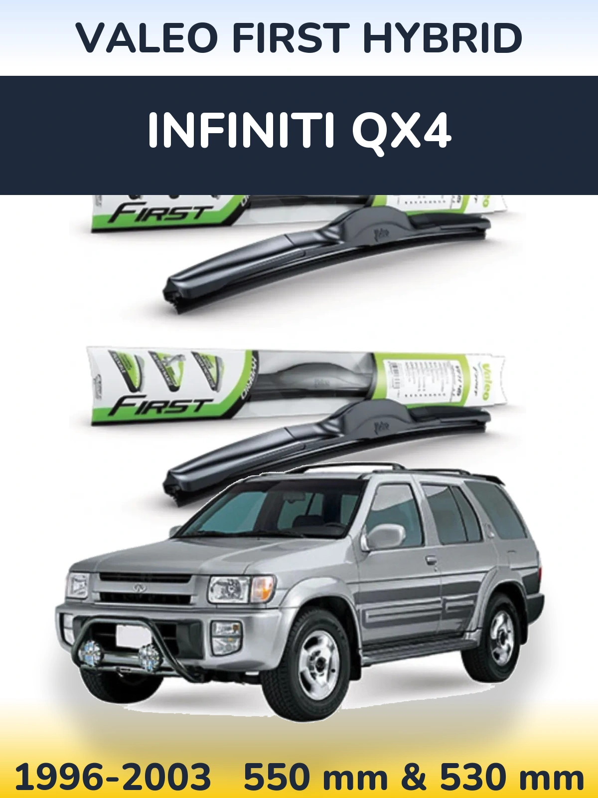 Komplet przednich wycieraczek Valeo First Hybrid 550 & 530 mm do Infiniti QX4 1996-2003