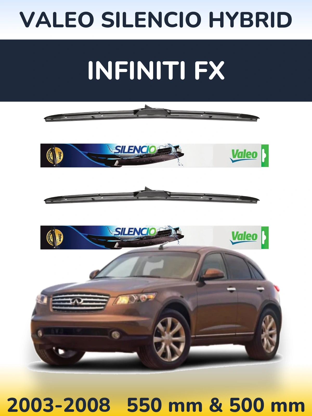Front wiper blade set Valeo Silencio Hybrid 550 & 500 mm for Infiniti FX 2003-2008