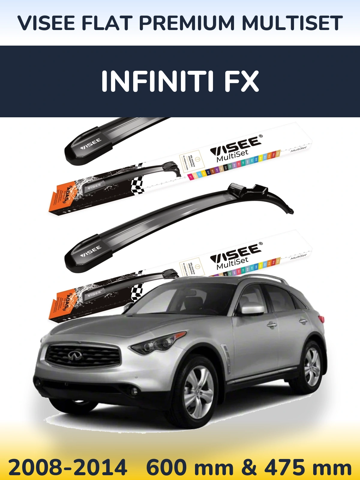 Komplet przednich wycieraczek VISEE FLAT PREMIUM MultiSet 600 & 475 mm do Infiniti FX 2008-2014