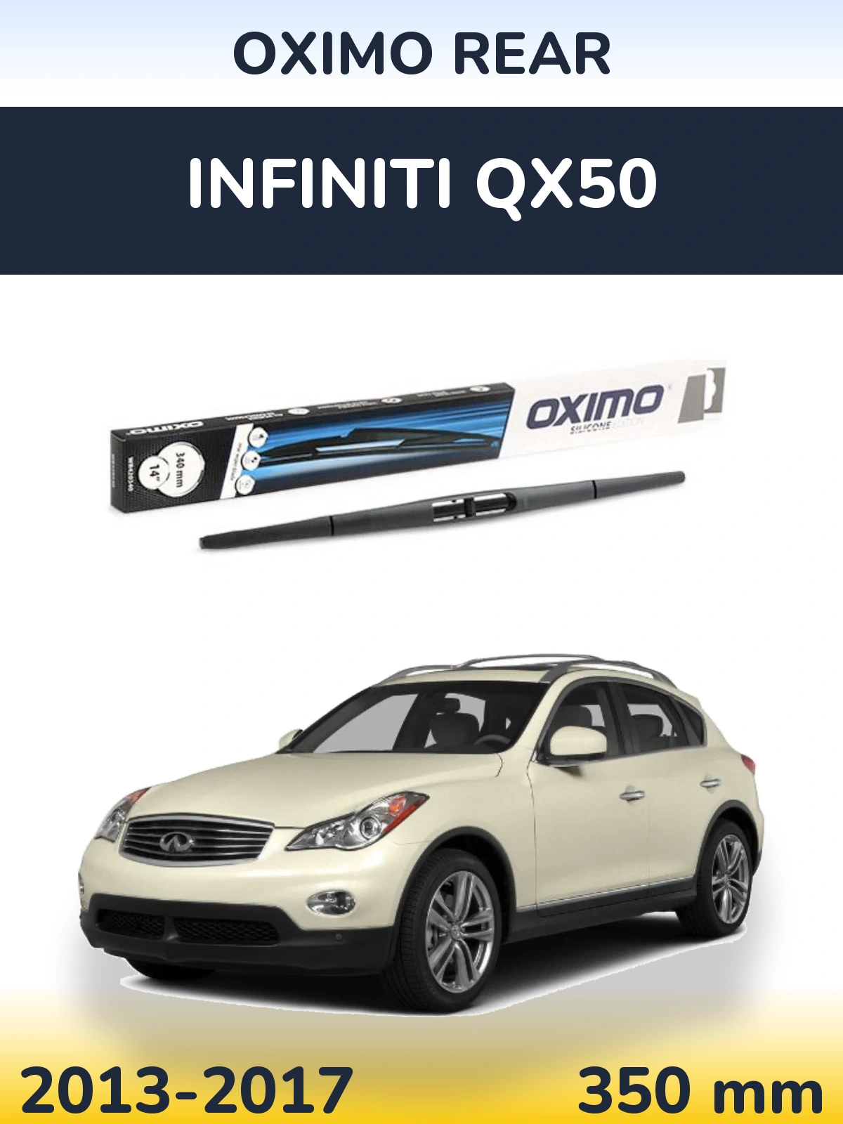 Rear wiper blade Oximo Rear 350 mm for Infiniti QX50 2013-2017