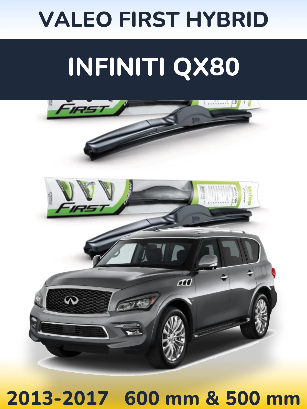 Комплект передних дворников Valeo First Hybrid 600 & 500 мм для Infiniti QX80 2013-2017