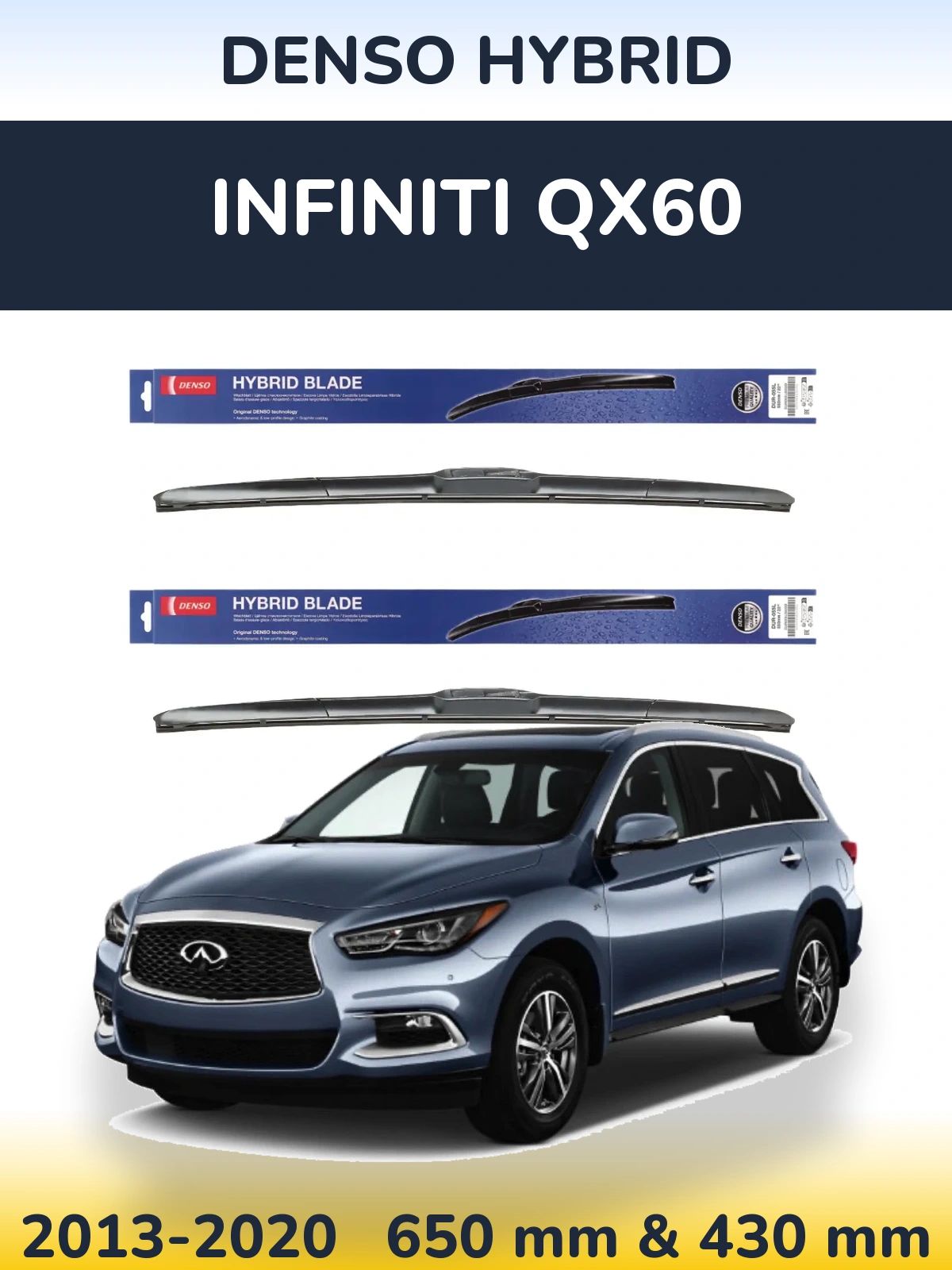 Комплект передних дворников Denso Hybrid 650 & 430 мм для Infiniti QX60 2013-2020