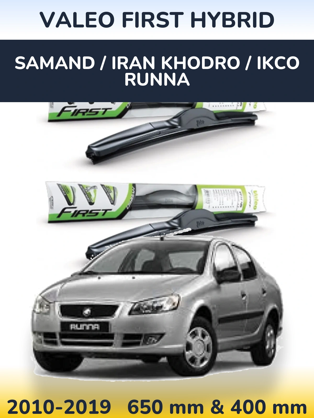 Komplet przednich wycieraczek Valeo First Hybrid 650 & 400 mm do Samand / Iran Khodro / IKCO Runna 2010-2019