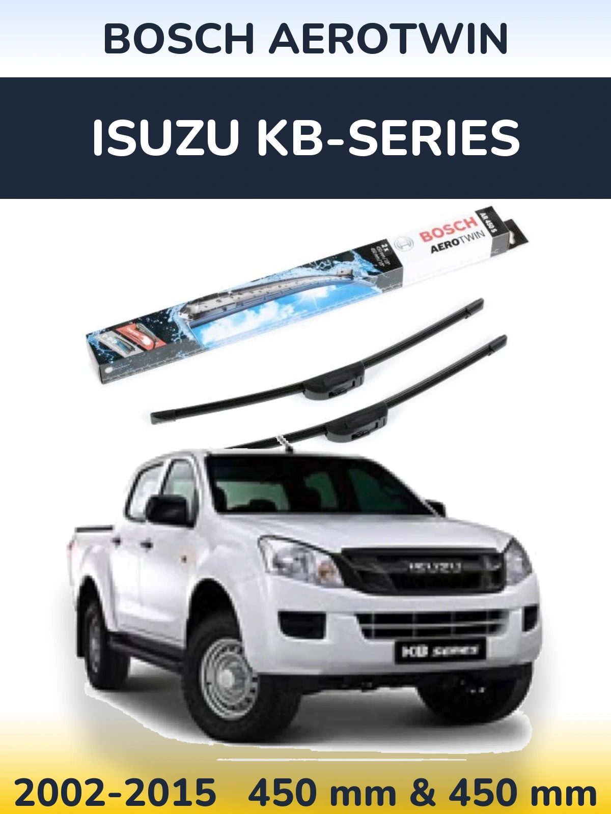 Komplet przednich wycieraczek BOSCH AeroTwin 450 & 450 mm do Isuzu KB-Series 2002-2015