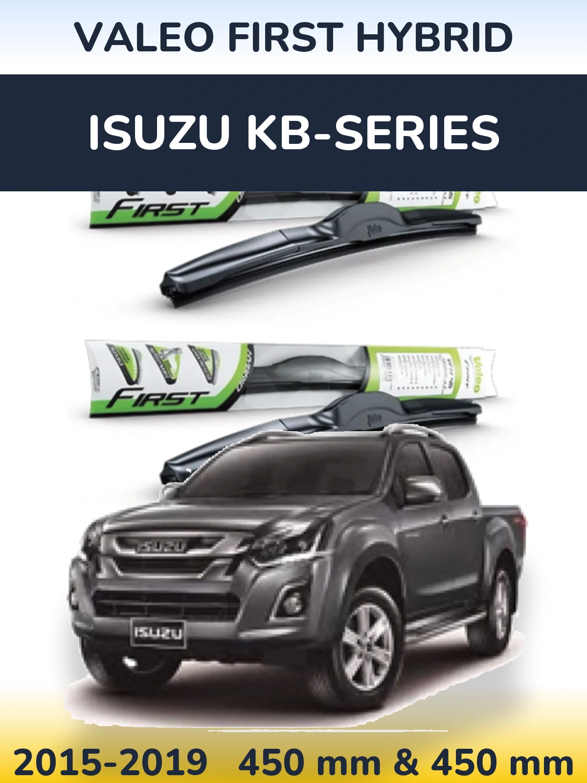 Komplet przednich wycieraczek Valeo First Hybrid 450 & 450 mm do Isuzu KB-Series 2015-2019