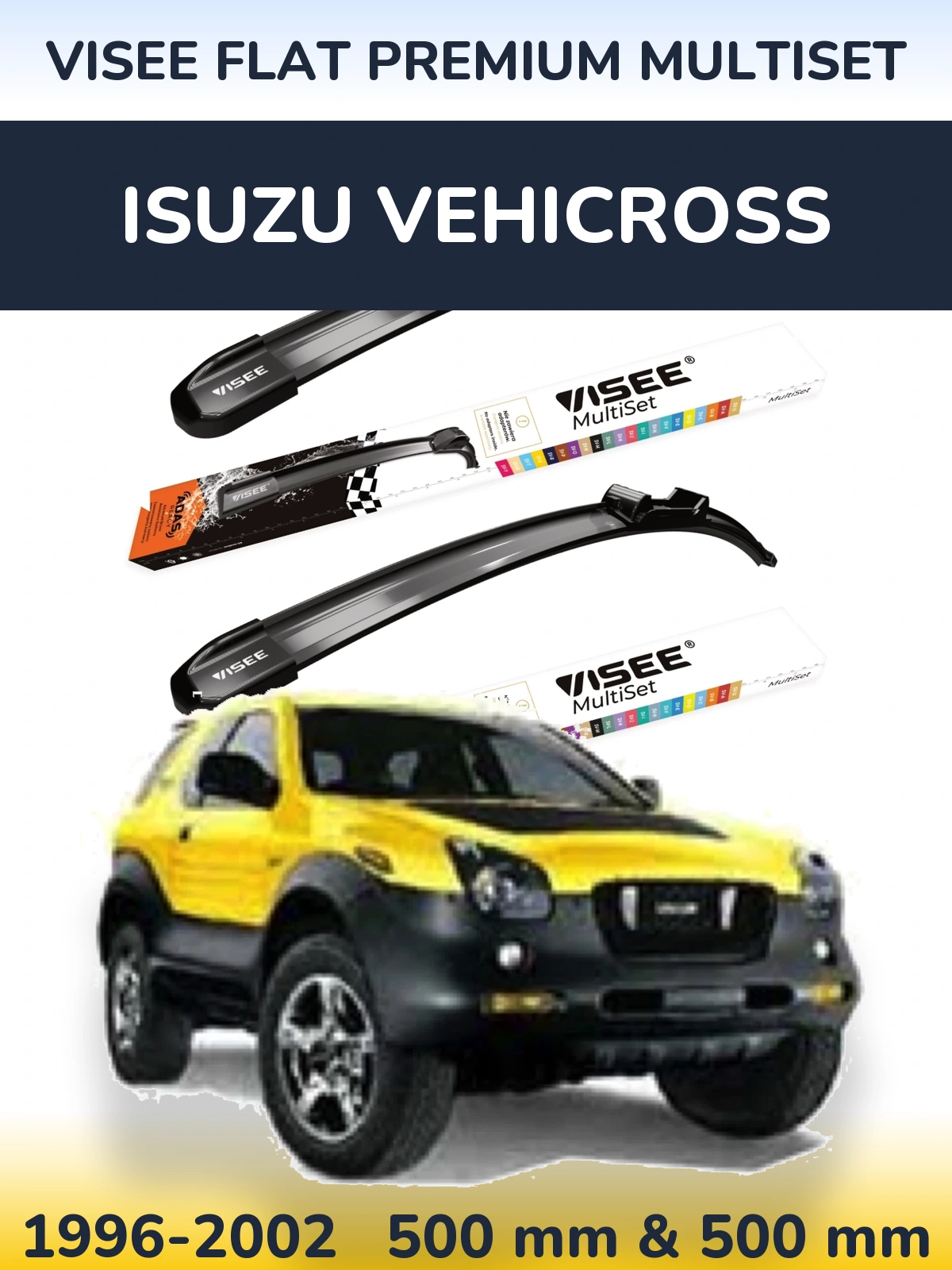 Komplet przednich wycieraczek VISEE FLAT PREMIUM MultiSet 500 & 500 mm do Isuzu Vehicross 1996-2002