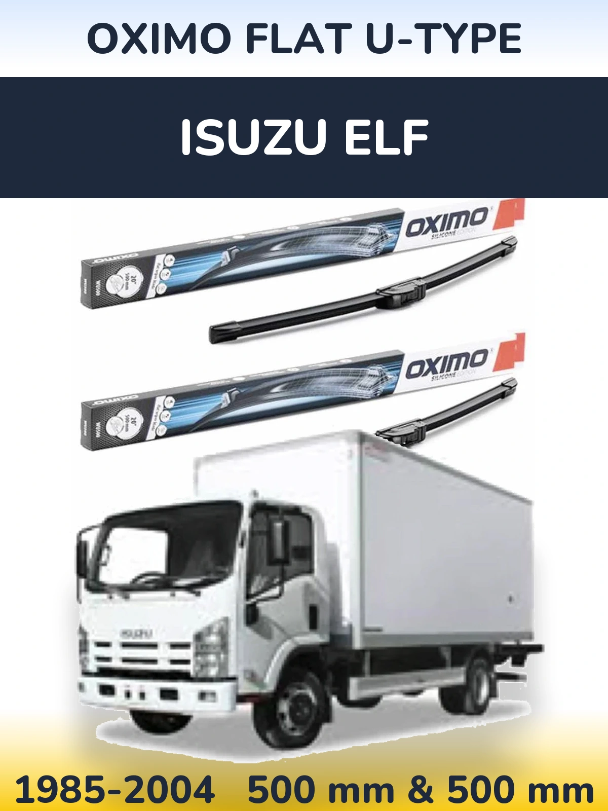 Komplet przednich wycieraczek Oximo Flat U-type 500 & 500 mm do Isuzu ELF 1985-2004