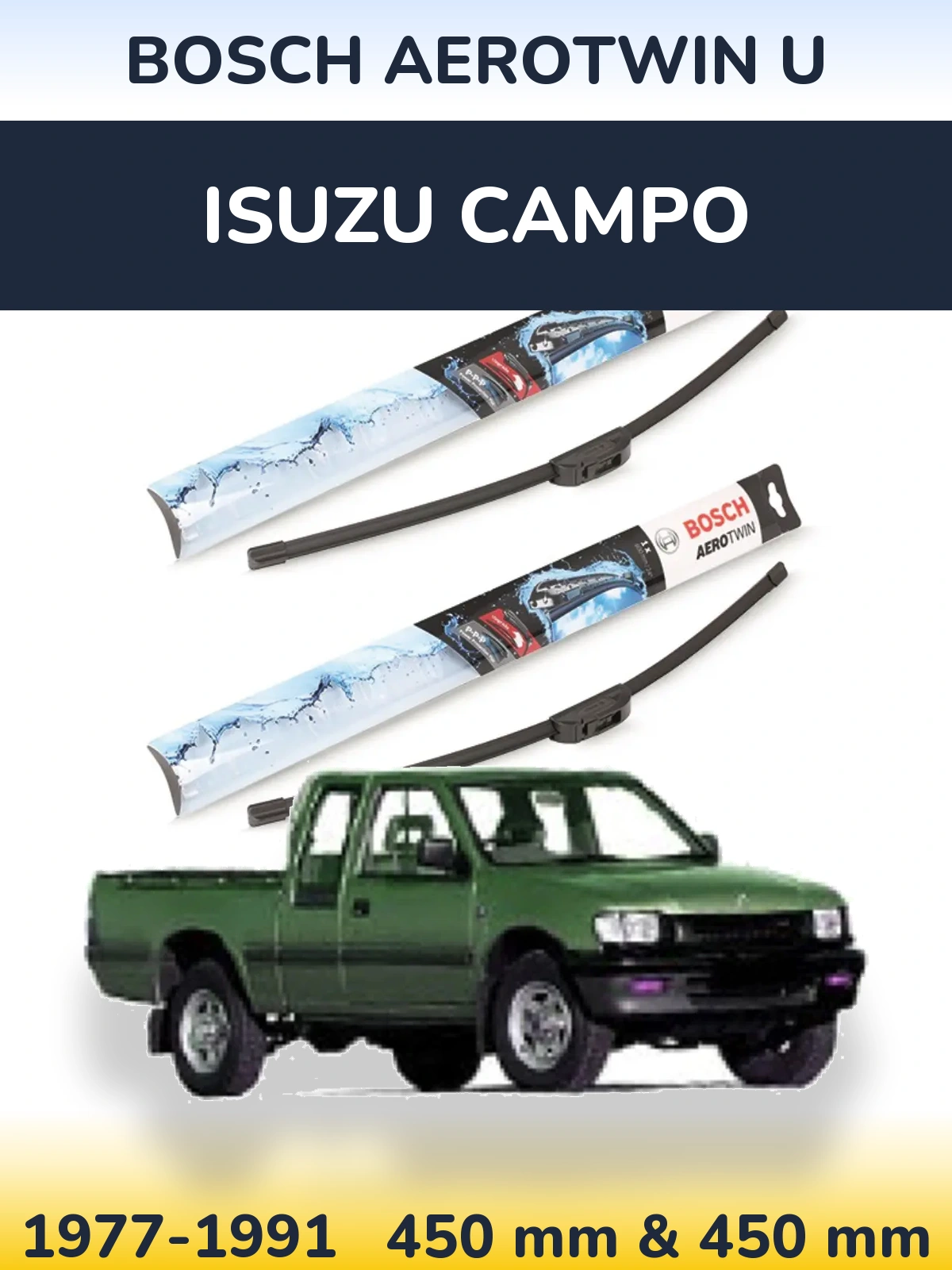 Komplet przednich wycieraczek BOSCH AeroTwin U 450 & 450 mm do Isuzu Campo 1977-1991