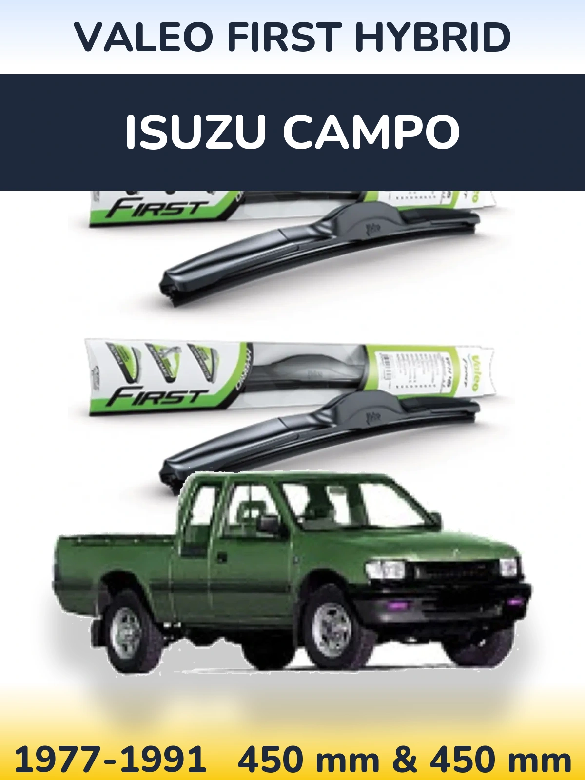 Komplet przednich wycieraczek Valeo First Hybrid 450 & 450 mm do Isuzu Campo 1977-1991