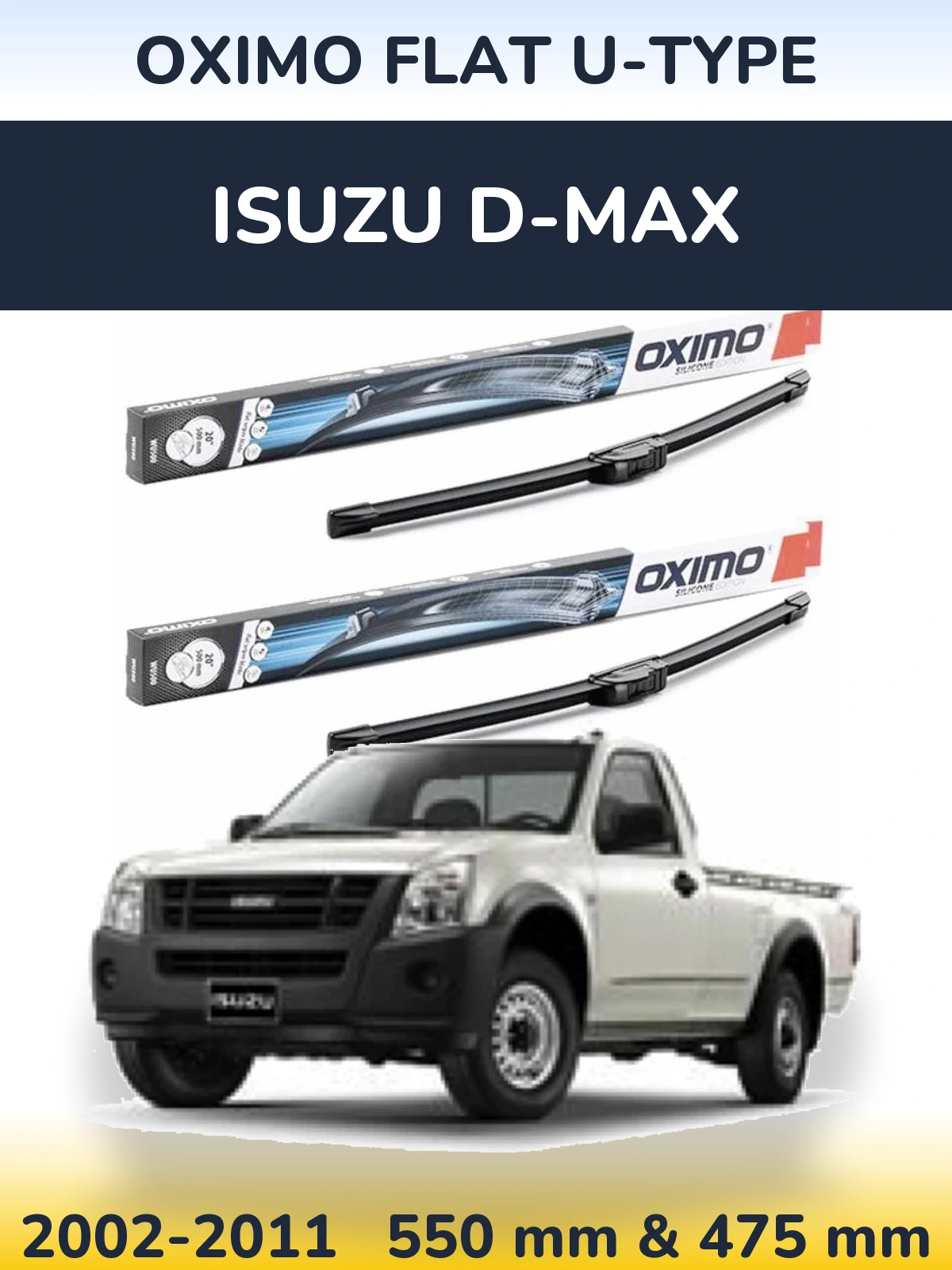 Komplet przednich wycieraczek Oximo Flat U-type 550 & 475 mm do Isuzu D-Max 2002-2011