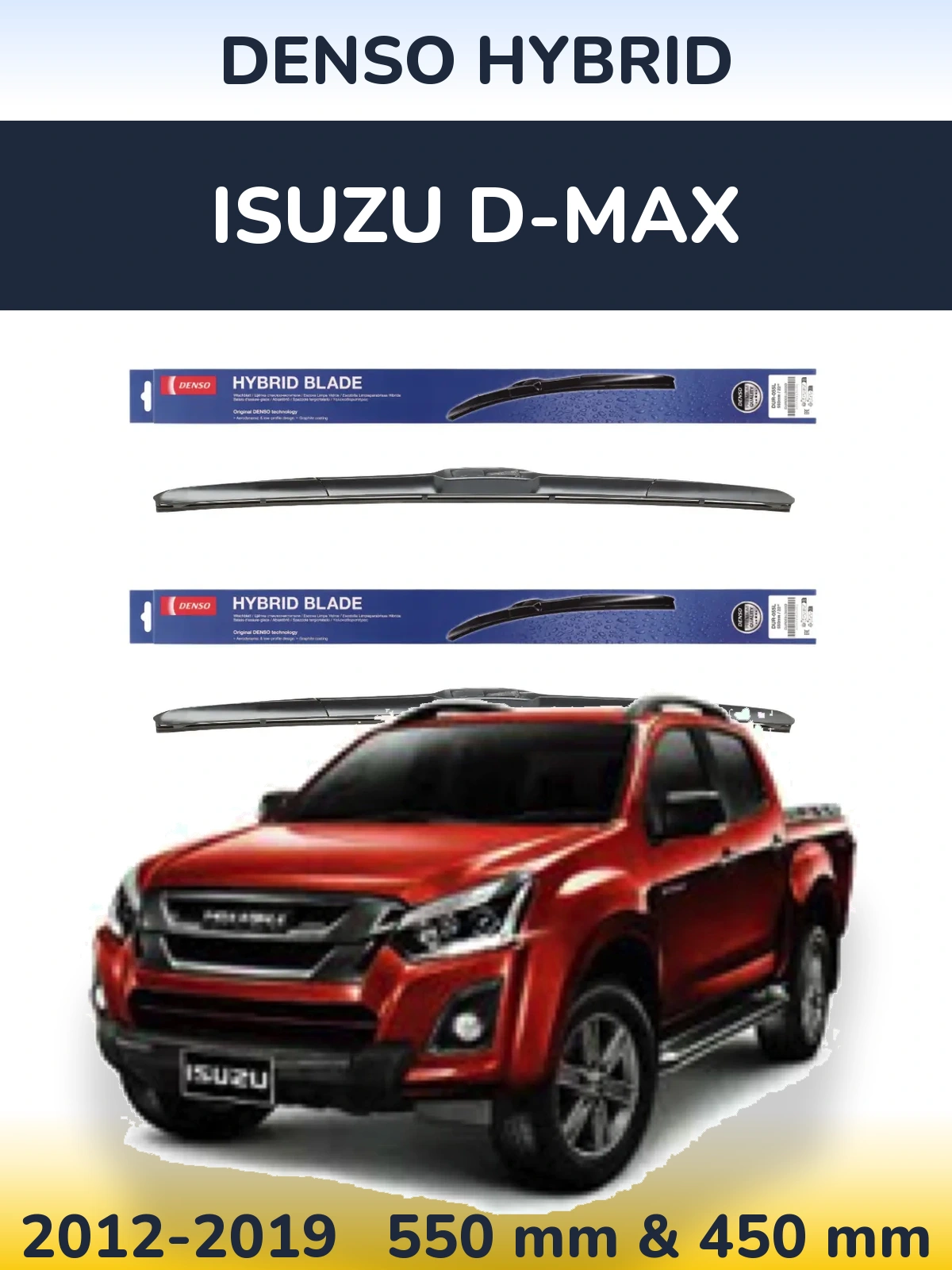 Komplet przednich wycieraczek Denso Hybrid 550 & 450 mm do Isuzu D-Max 2012-2019