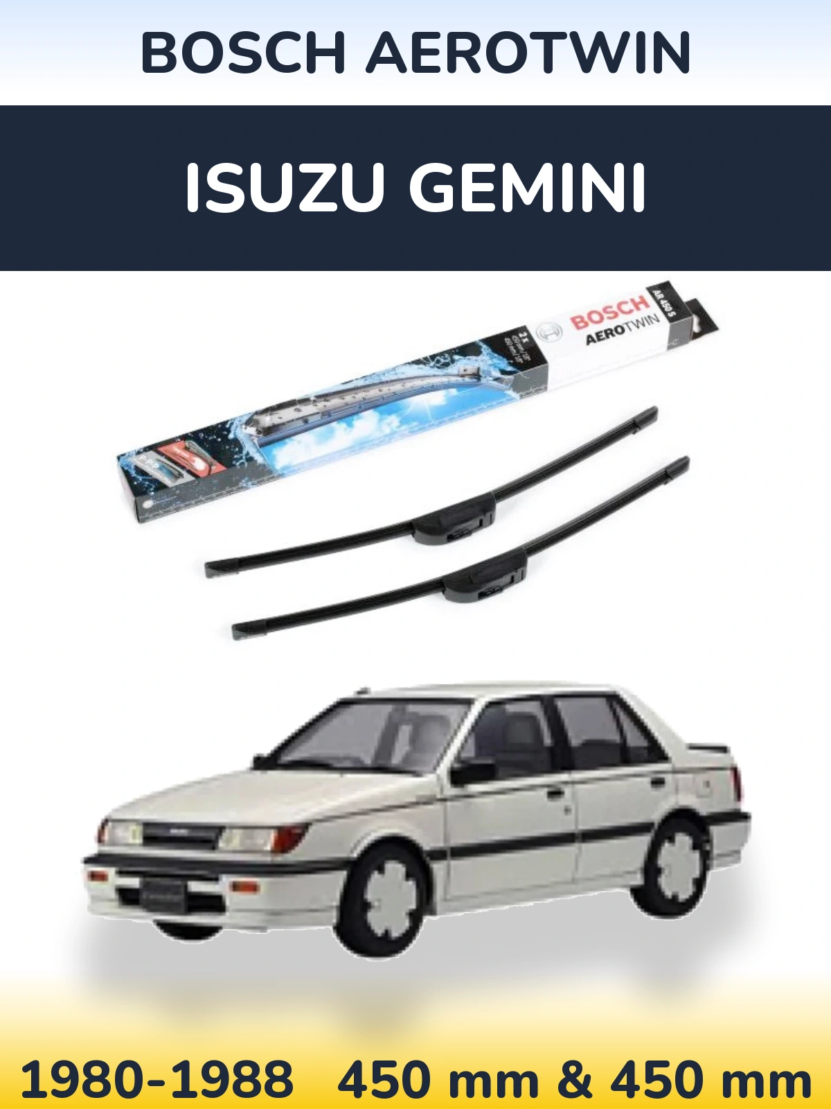 Komplet przednich wycieraczek BOSCH AeroTwin 450 & 450 mm do Isuzu Gemini 1980-1988
