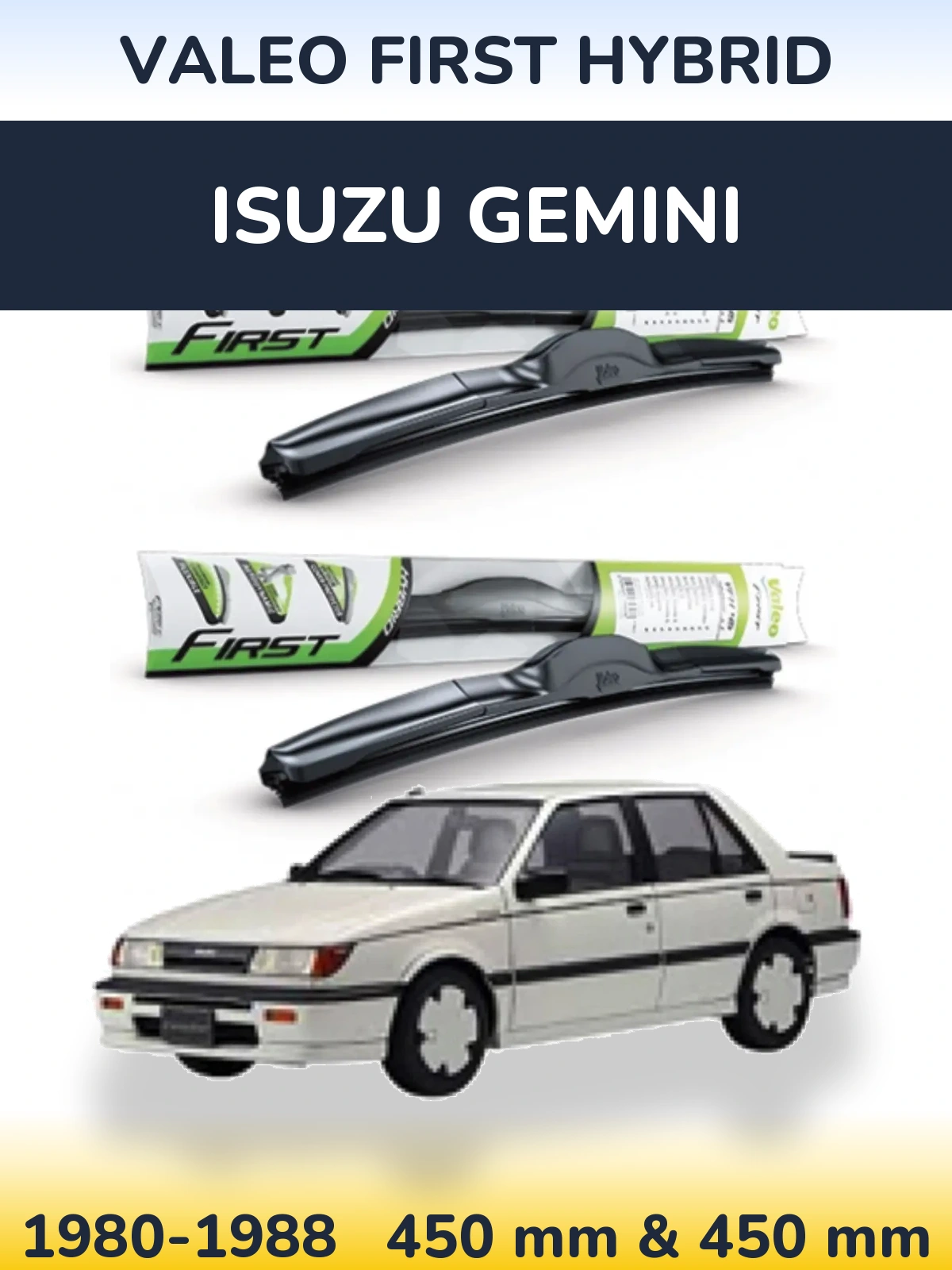 Комплект передних дворников Valeo First Hybrid 450 & 450 мм для Isuzu Gemini 1980-1988