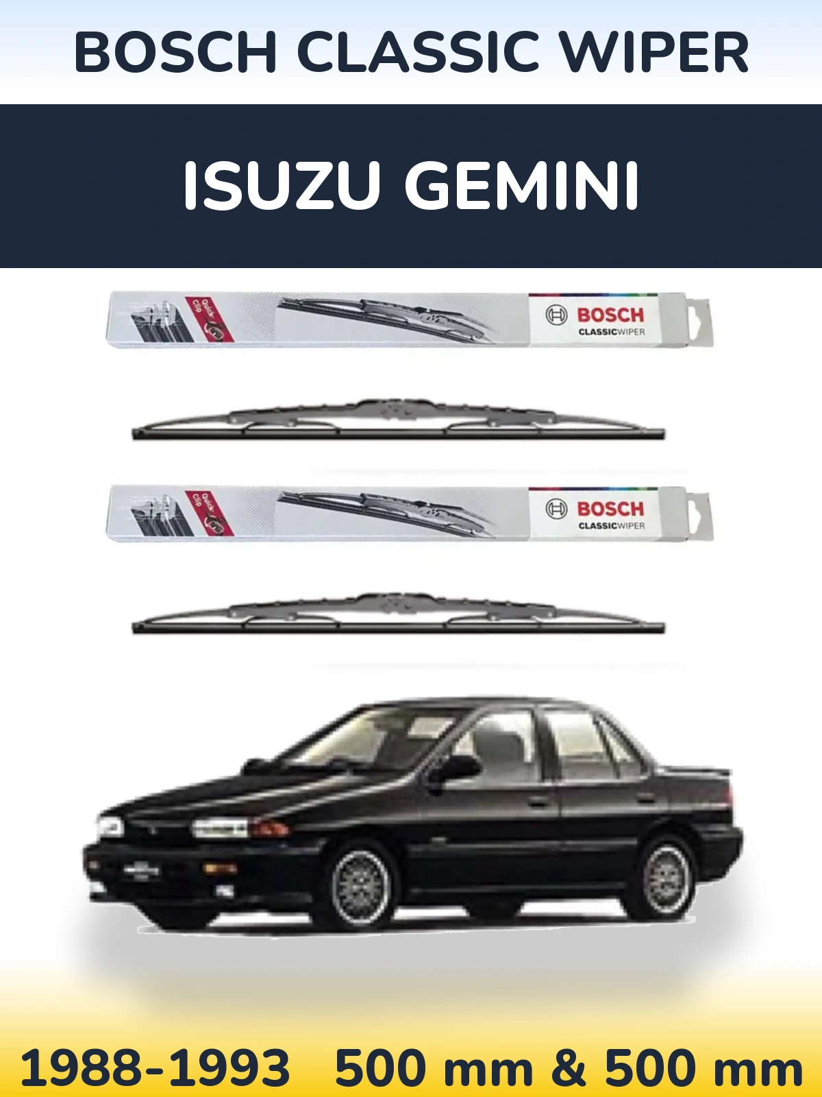 Komplet przednich wycieraczek BOSCH Classic Wiper 500 & 500 mm do Isuzu Gemini 1988-1993