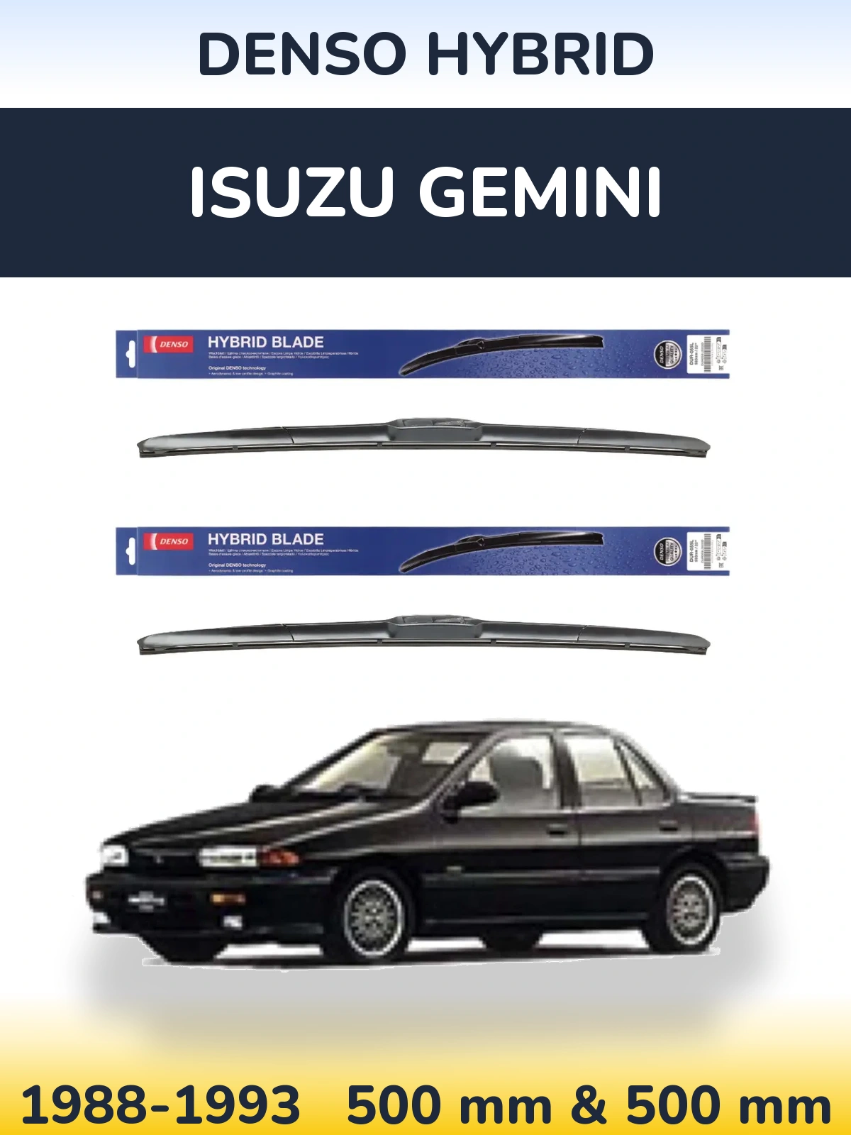 Комплект передних дворников Denso Hybrid 500 & 500 мм для Isuzu Gemini 1988-1993