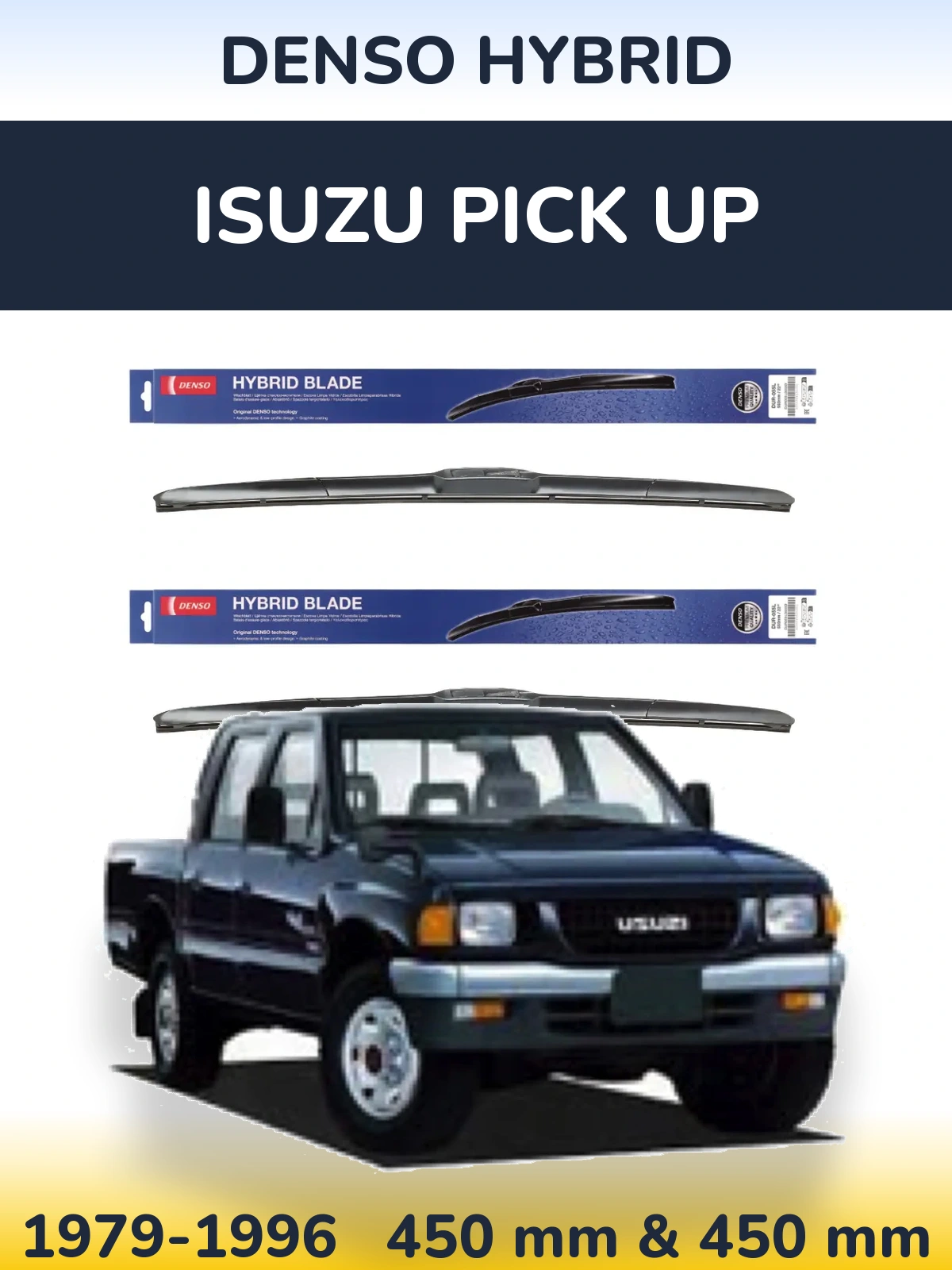Комплект передних дворников Denso Hybrid 450 & 450 мм для Isuzu Pick Up 1979-1996