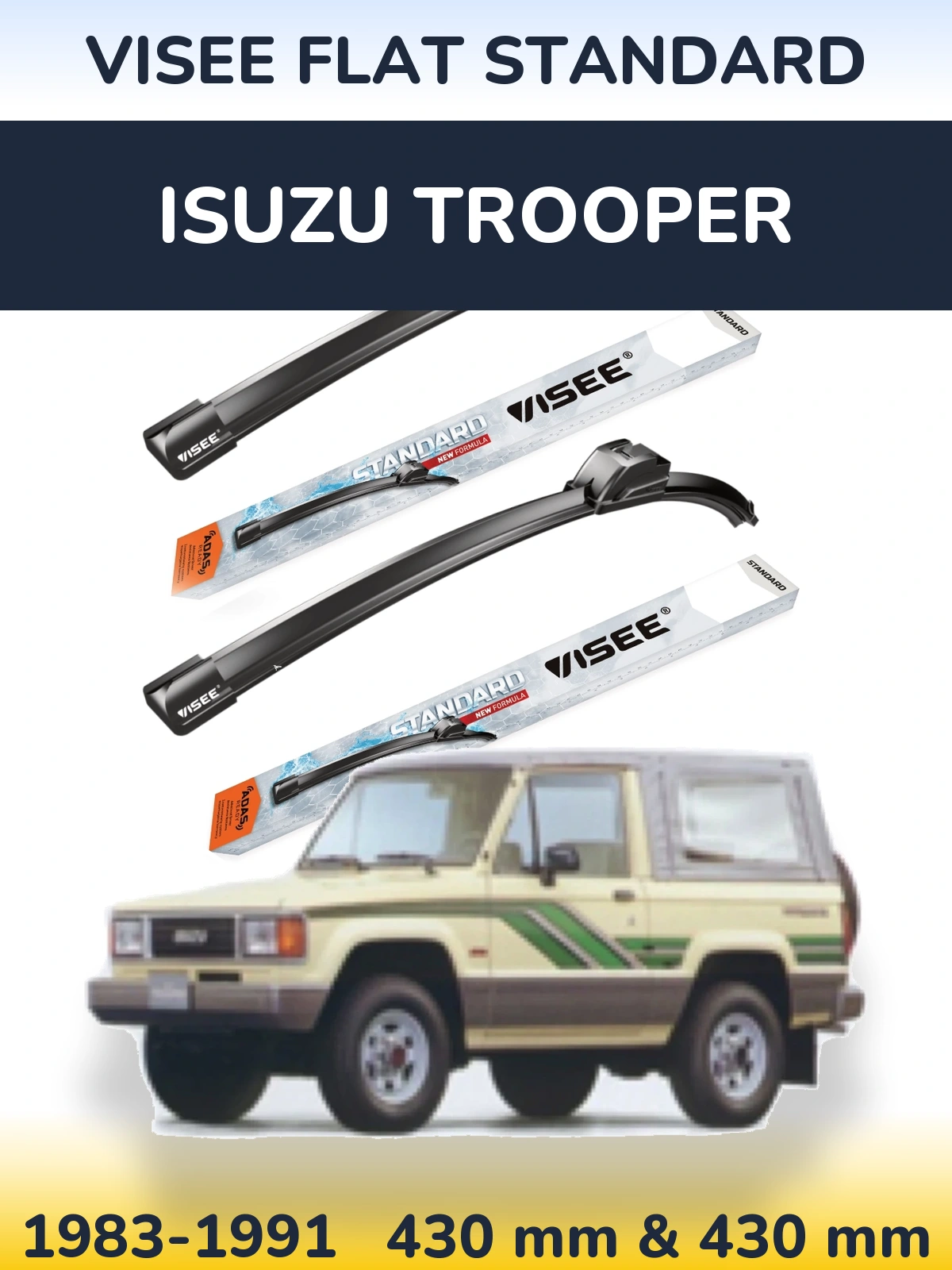 Komplet przednich wycieraczek VISEE FLAT STANDARD 430 & 430 mm do Isuzu Trooper 1983-1991