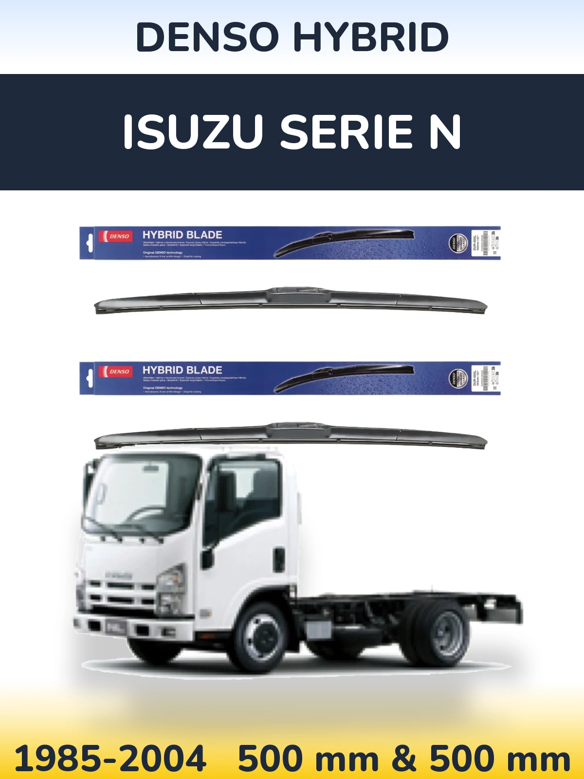 Komplet przednich wycieraczek Denso Hybrid 500 & 500 mm do Isuzu Serie N 1985-2004