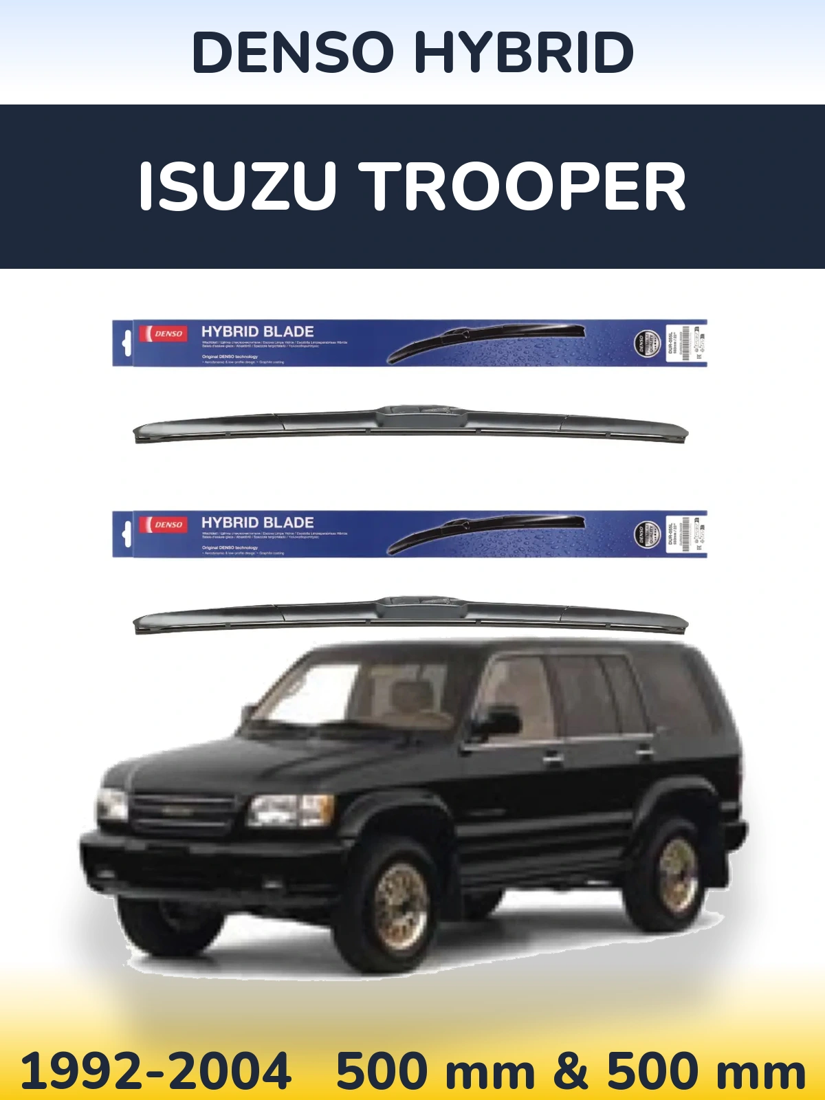 Komplet przednich wycieraczek Denso Hybrid 500 & 500 mm do Isuzu Trooper 1992-2004