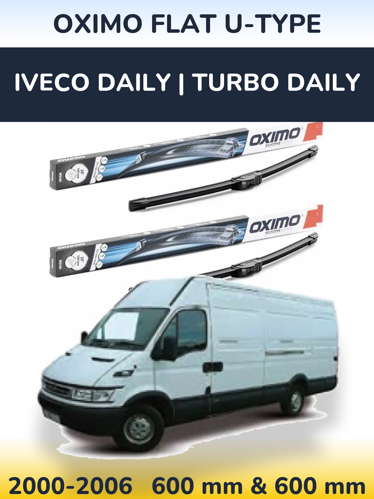 Komplet przednich wycieraczek Oximo Flat U-type 600 & 600 mm do Iveco Daily | Turbo Daily 2000-2006